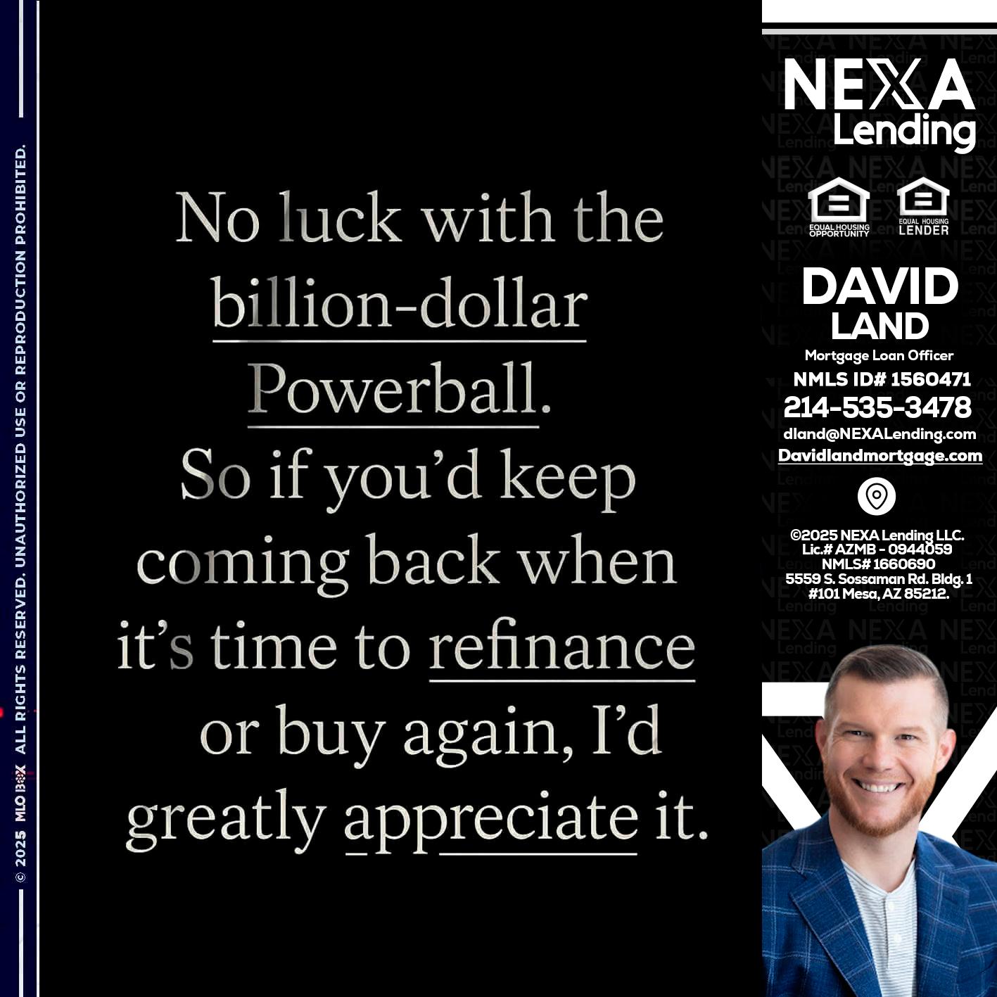 NO LUCK WITH - David Land -Mortgage Loan Officer