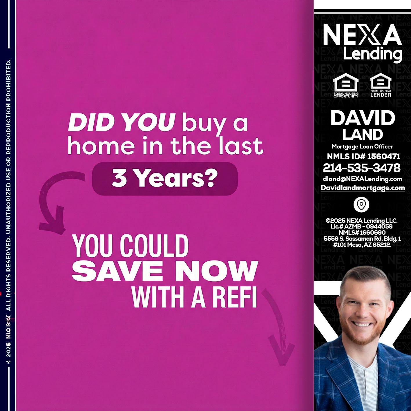 did you - David Land -Mortgage Loan Officer