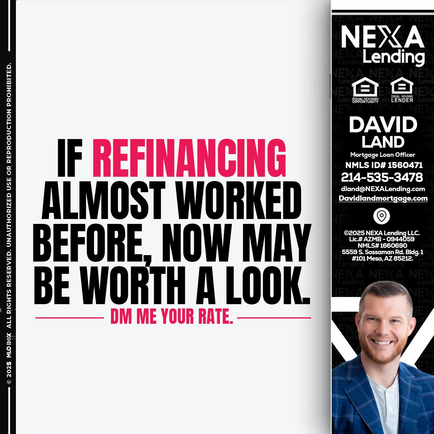 if refinancing - David Land -Mortgage Loan Officer