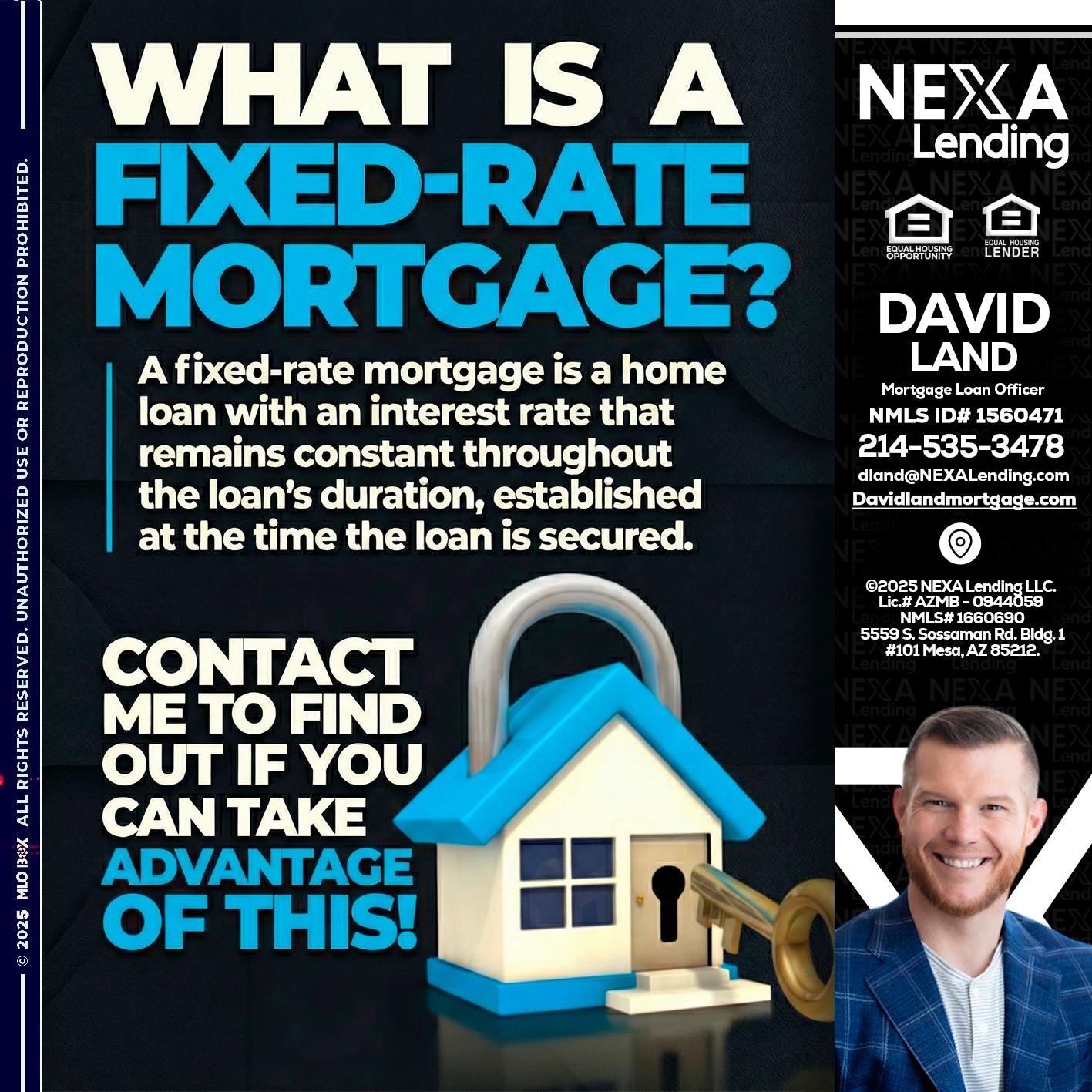 WHAT IS  A FIXED - David Land -Mortgage Loan Officer
