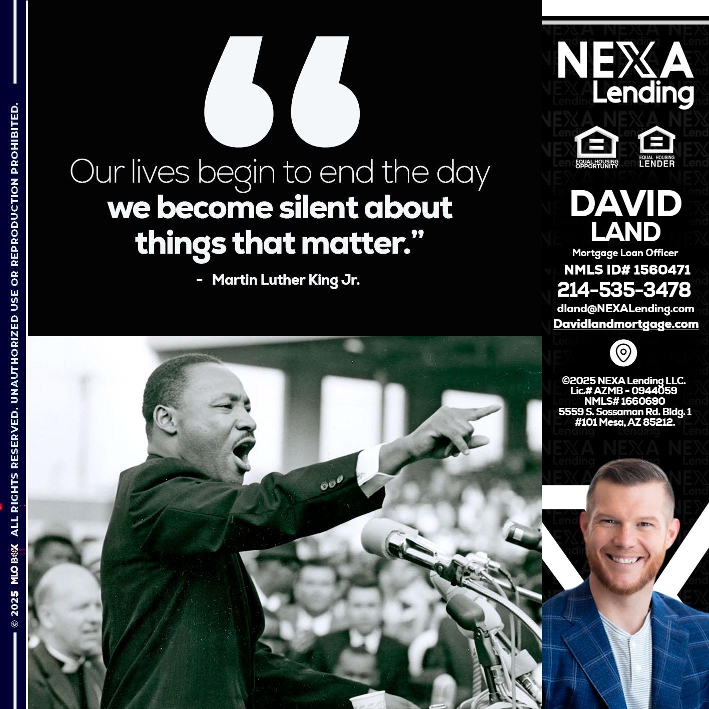 our lives MLK DAY - David Land -Mortgage Loan Officer