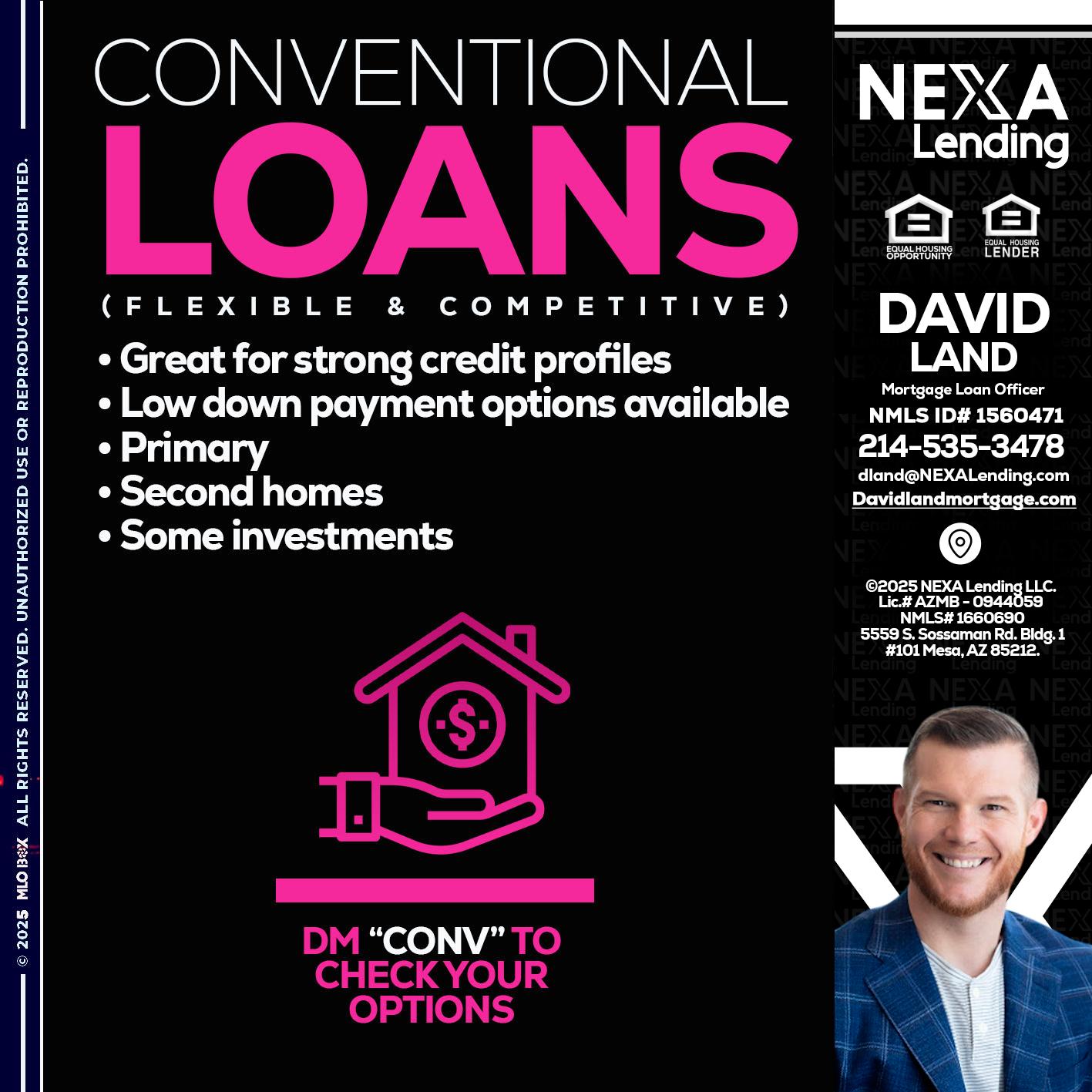 CONVENTIONAL LOANS - David Land -Mortgage Loan Officer