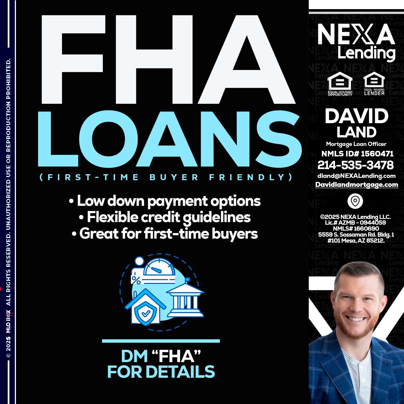 FHA LOANS - David Land -Mortgage Loan Officer