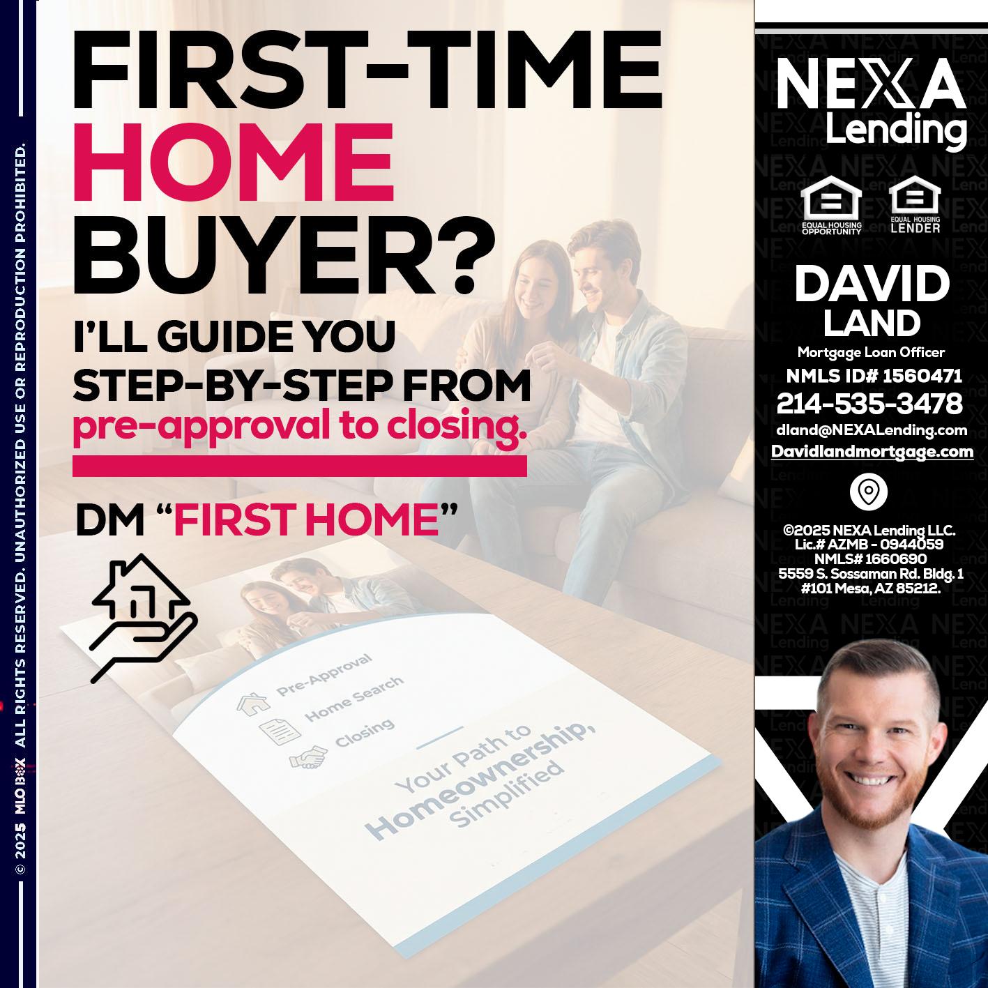 first time home buyer - David Land -Mortgage Loan Officer