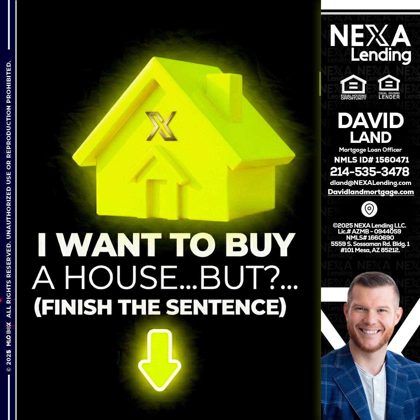 i want to buy - David Land -Mortgage Loan Officer