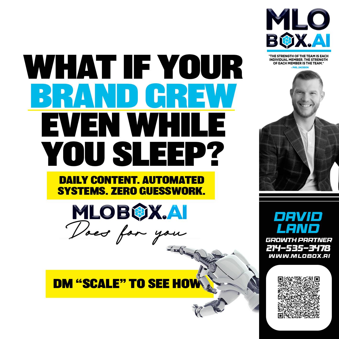WHAT IF YOUR BRAND GREW - David Land -Mortgage Loan Officer