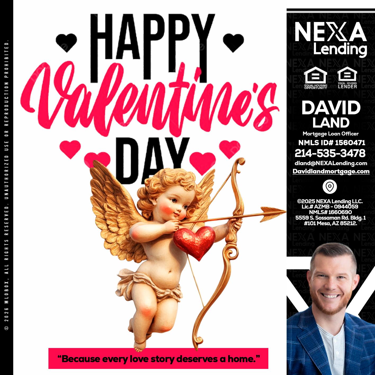 happy valentines day - David Land -Mortgage Loan Officer