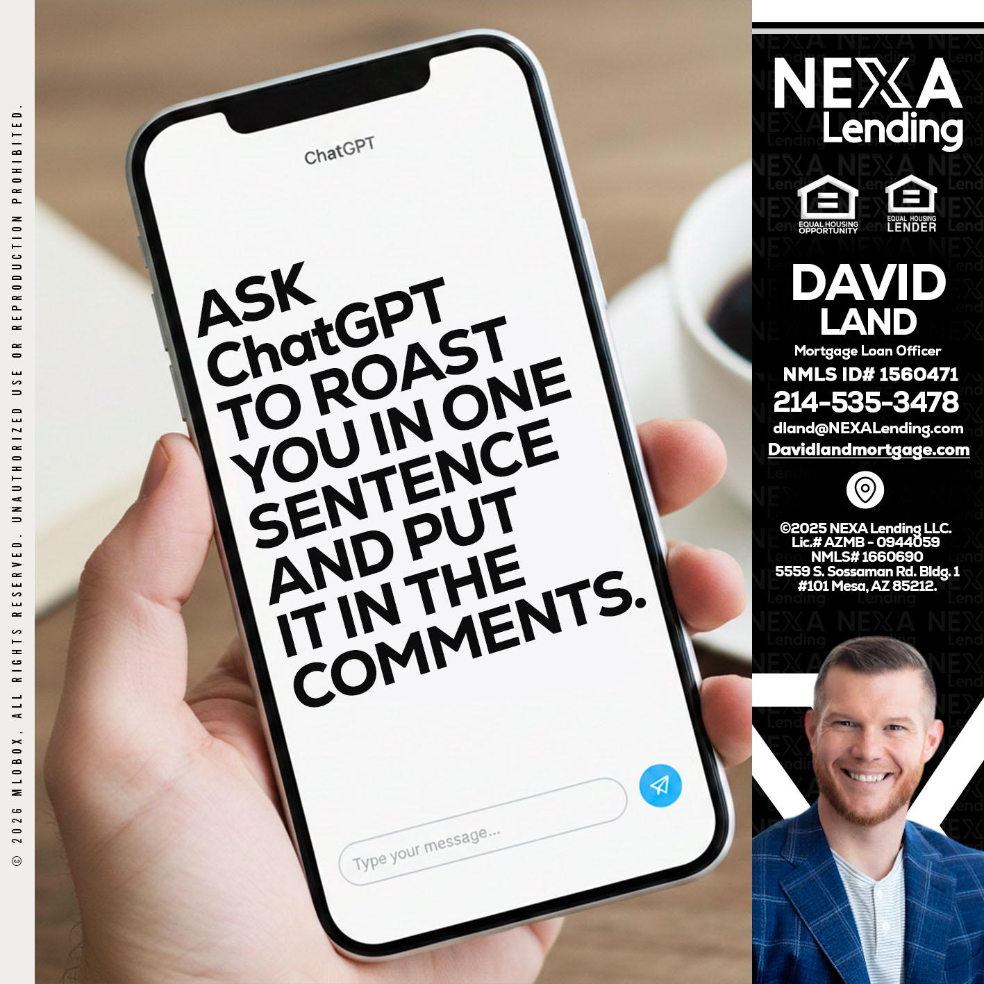 ask chatgpt - David Land -Mortgage Loan Officer