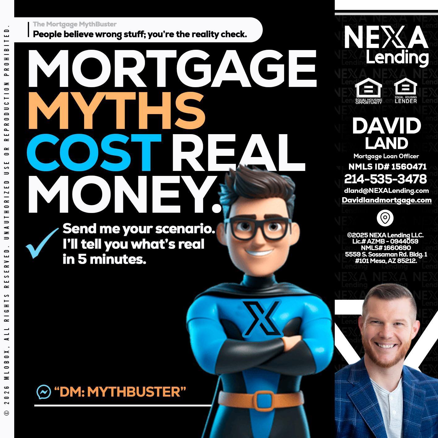 MORTGAGE MYTHS - David Land -Mortgage Loan Officer