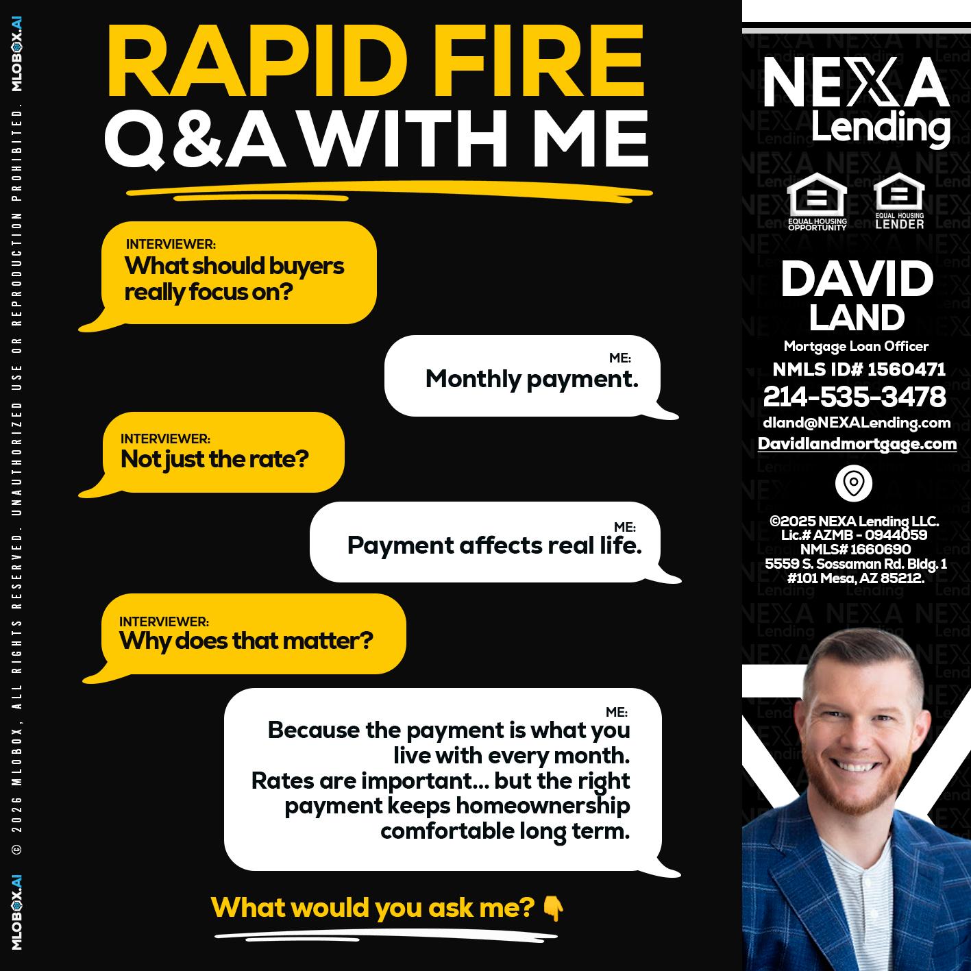RAPID FIRE Q&A - David Land -Mortgage Loan Officer