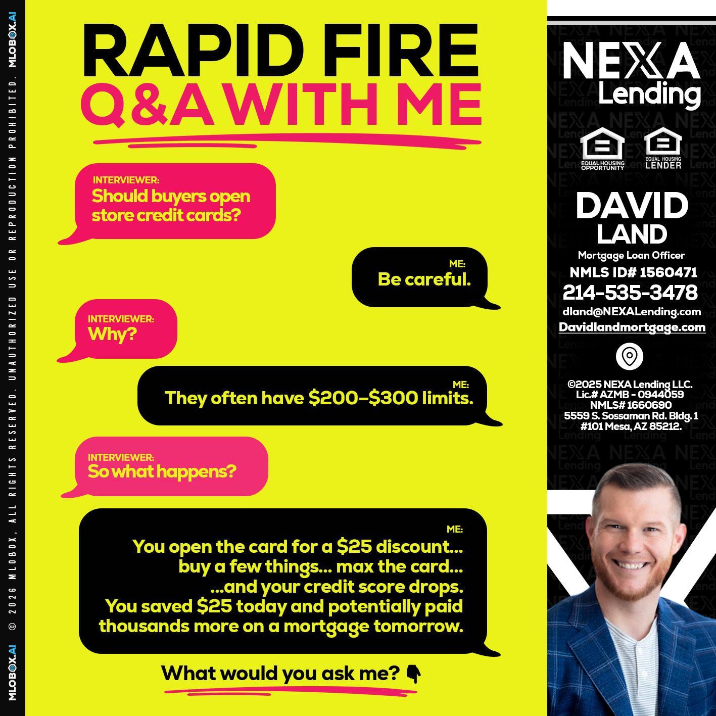 RAPID FIRE Q&A - David Land -Mortgage Loan Officer