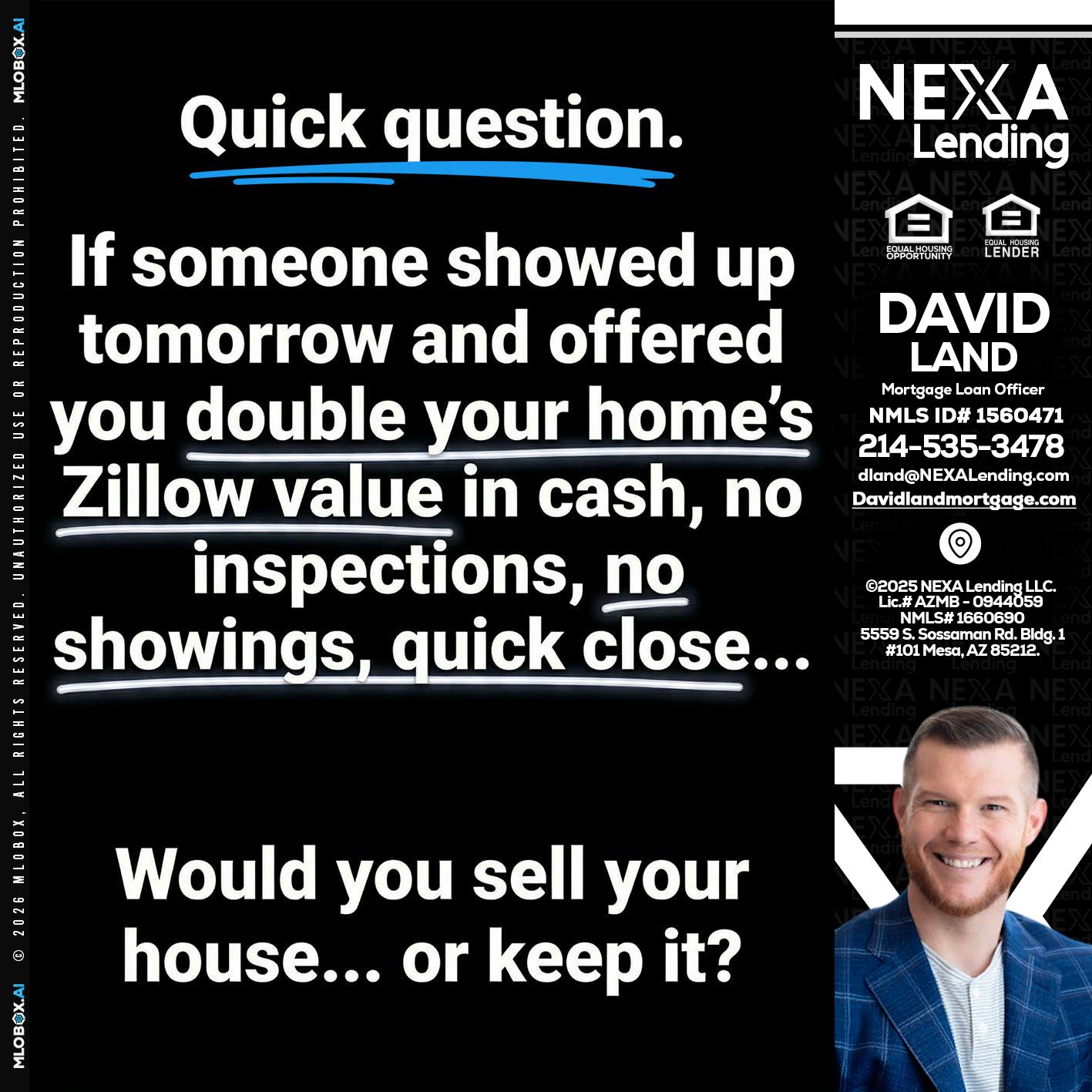 QUICK QUESTION - David Land -Mortgage Loan Officer