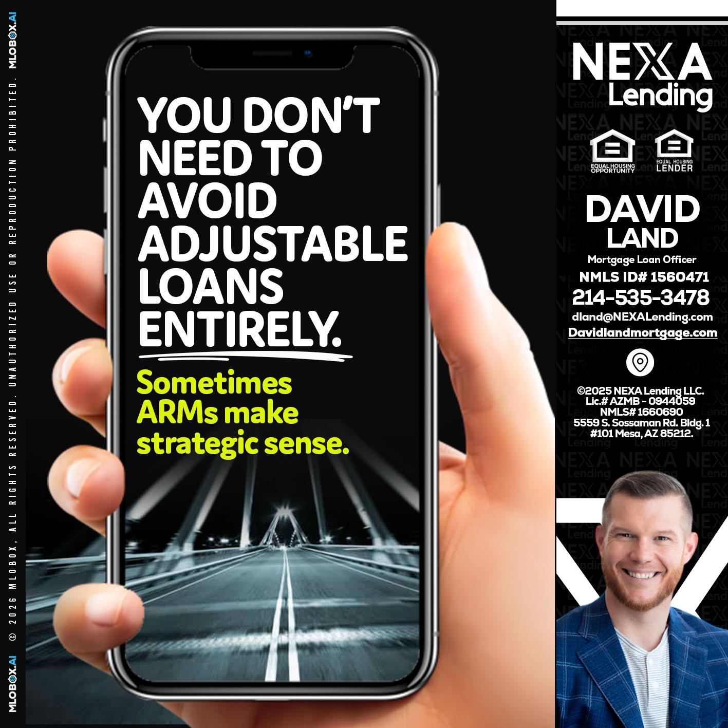 YOU DONT NEED - David Land -Mortgage Loan Officer