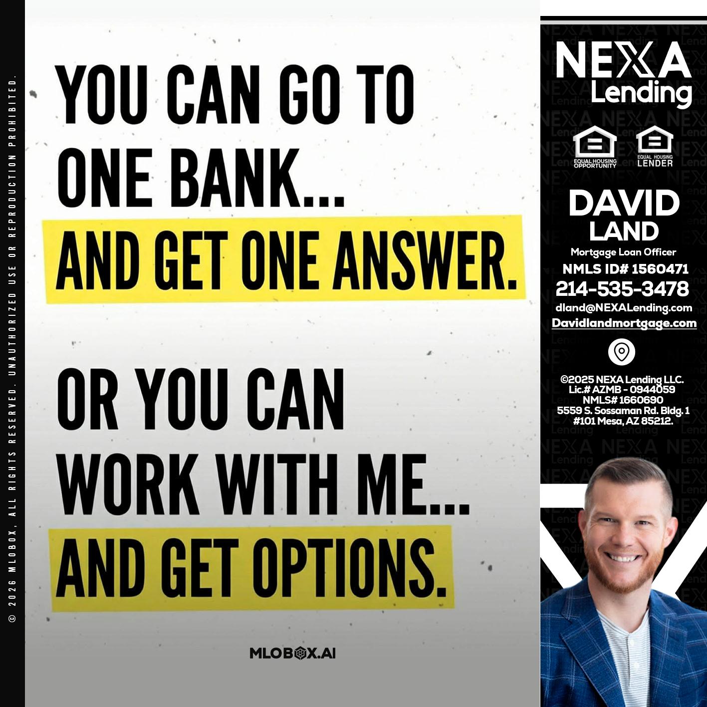 YOU CAN GO TO - David Land -Mortgage Loan Officer