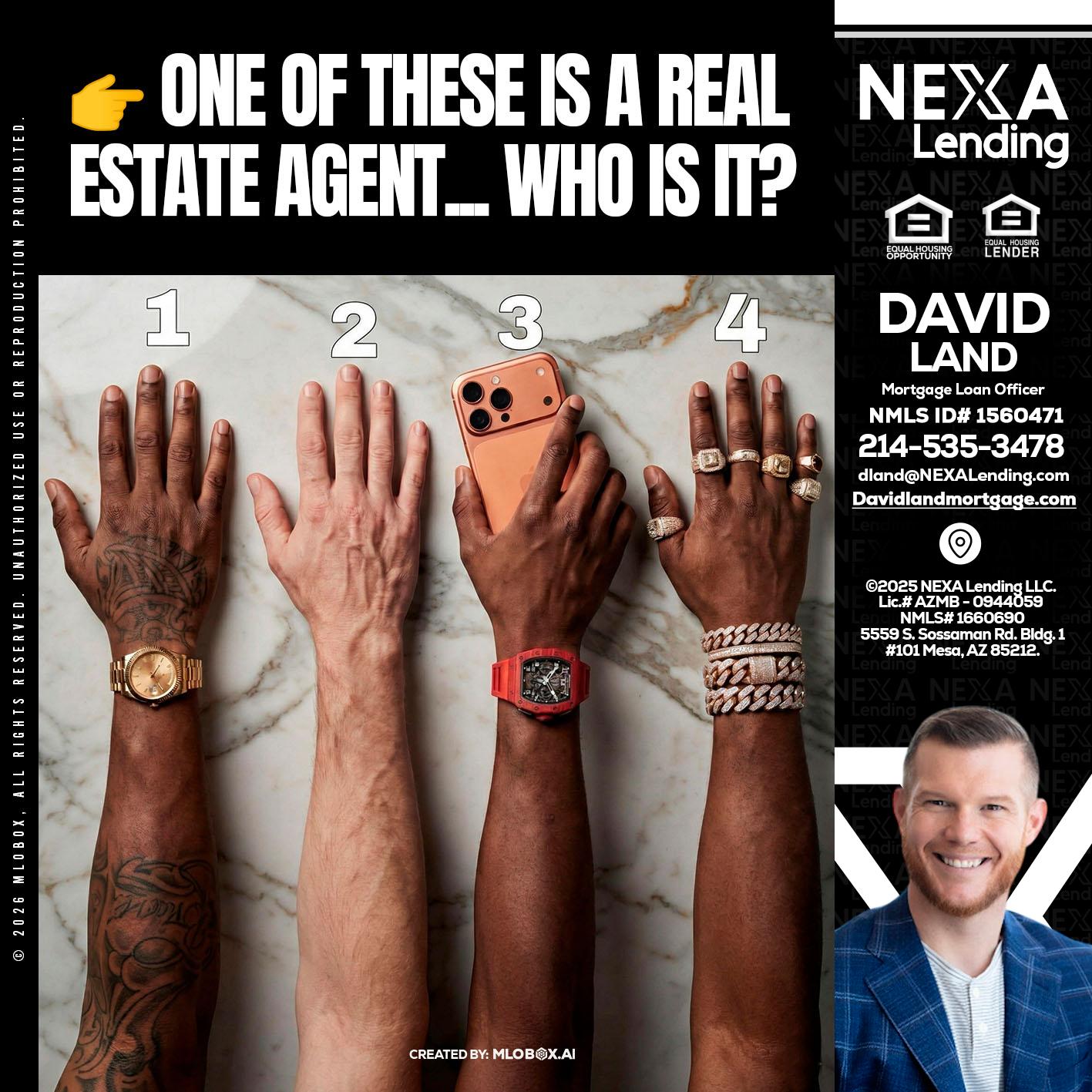 ONE OF THESE - David Land -Mortgage Loan Officer