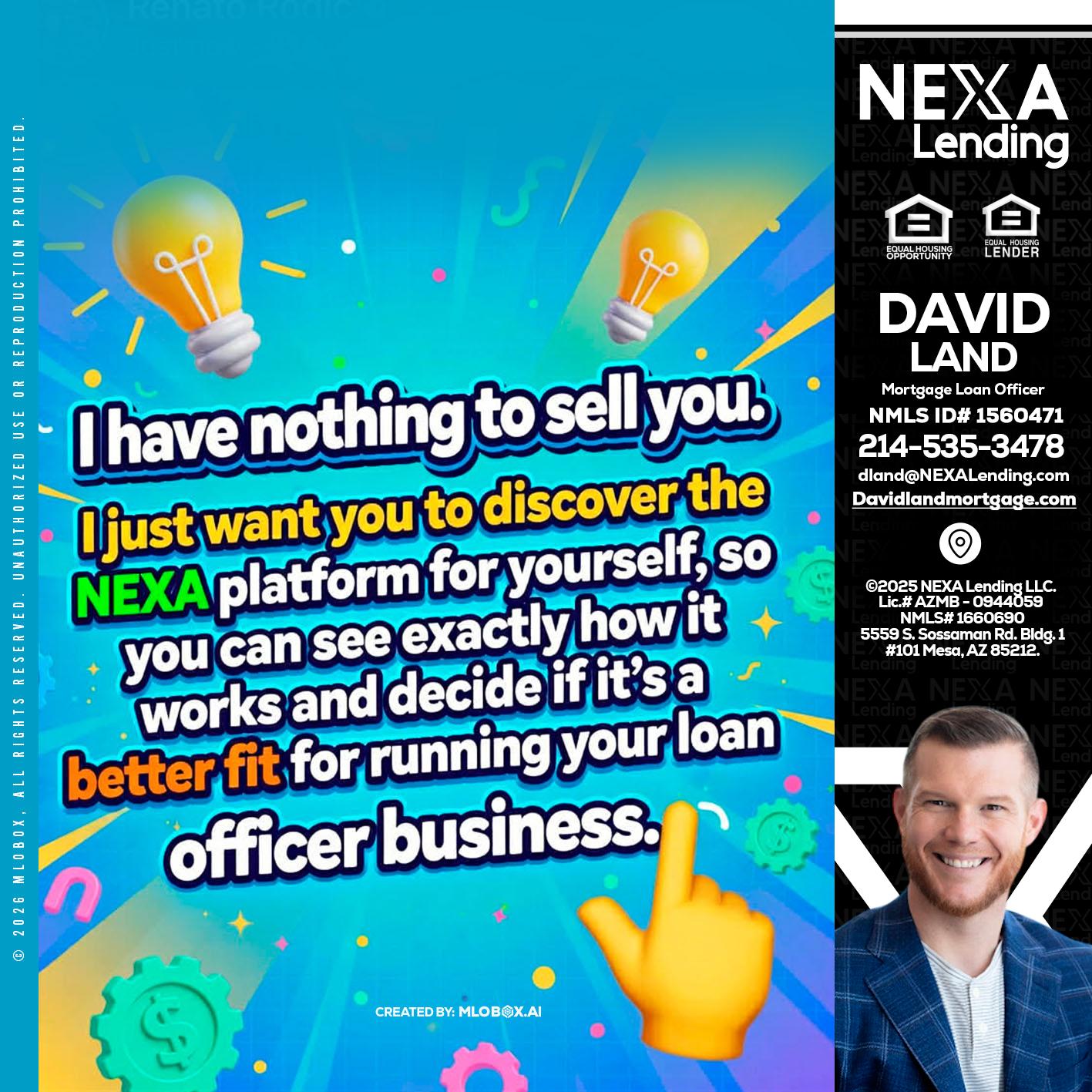 I HAVE NOTHING - David Land -Mortgage Loan Officer