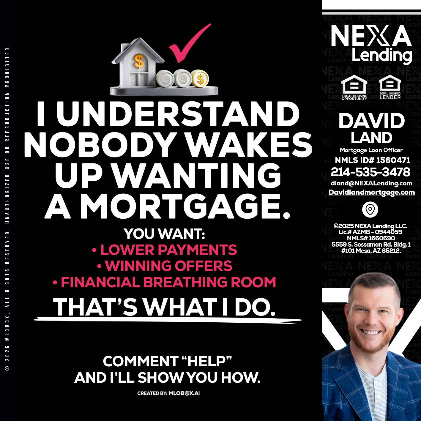 I UNDERSTAND - David Land -Mortgage Loan Officer