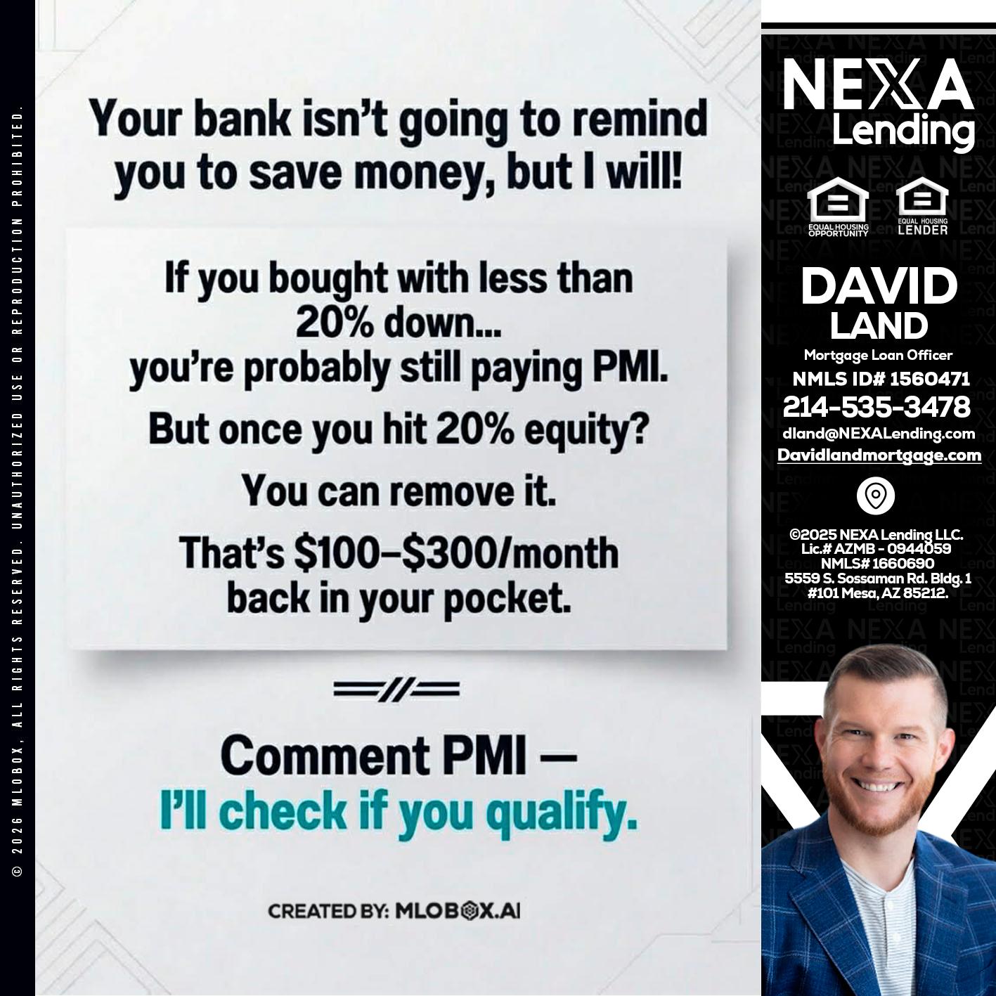 YOUR BANK ISNT - David Land -Mortgage Loan Officer