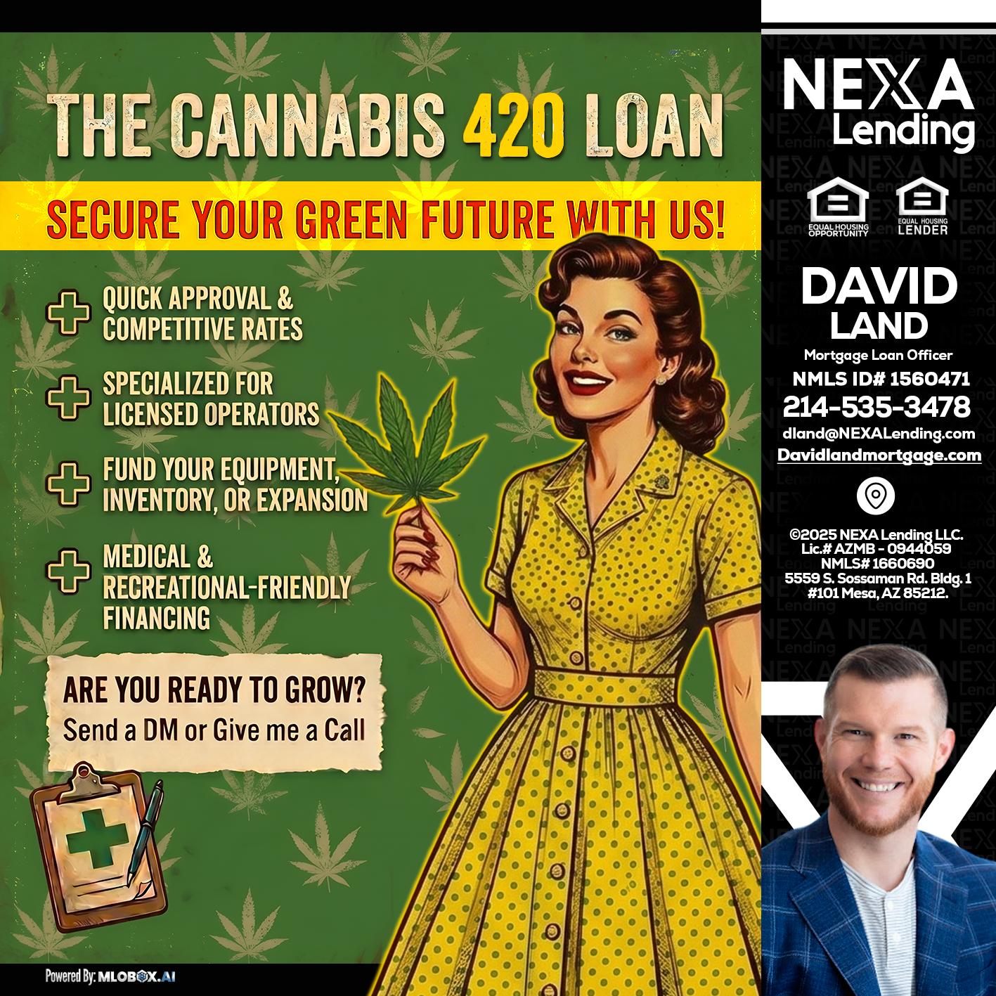 CELEBRATE 420 WITH A CANNABIS LOAN - David Land -Mortgage Loan Officer