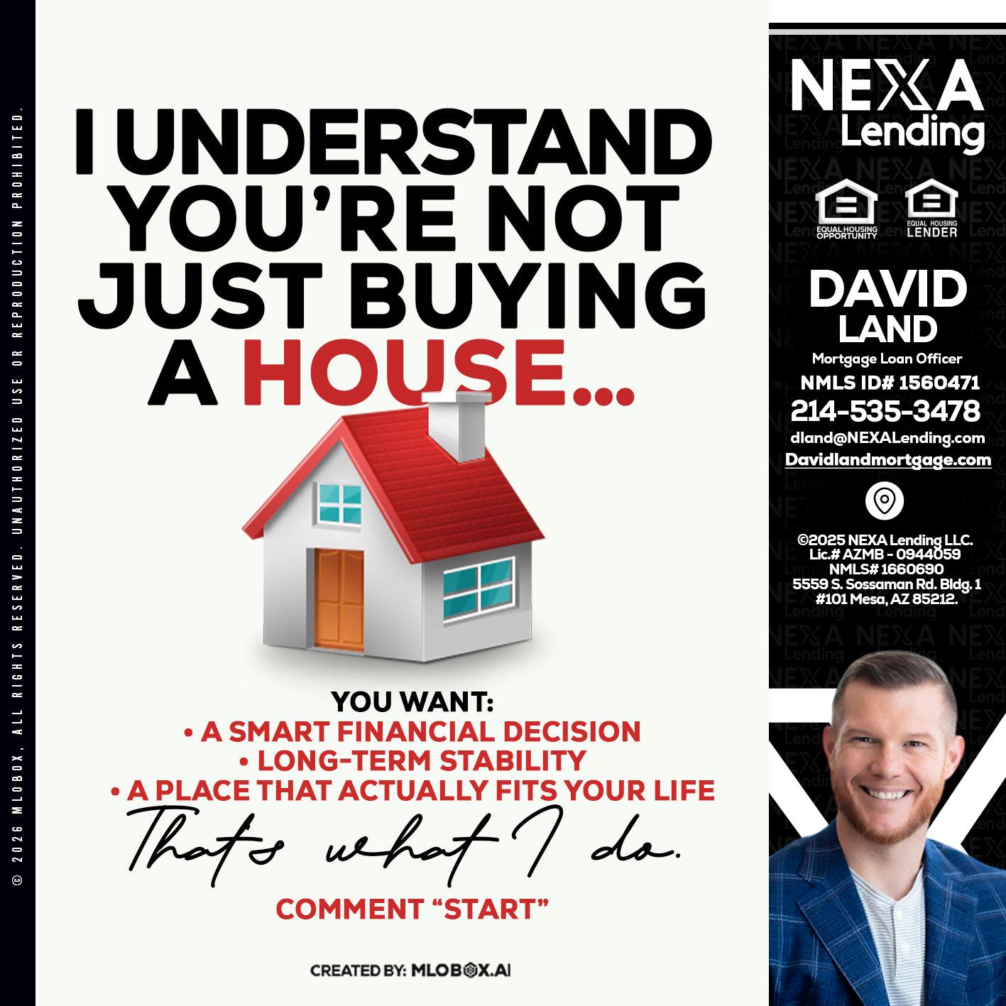 I UNDERSTAND - David Land -Mortgage Loan Officer