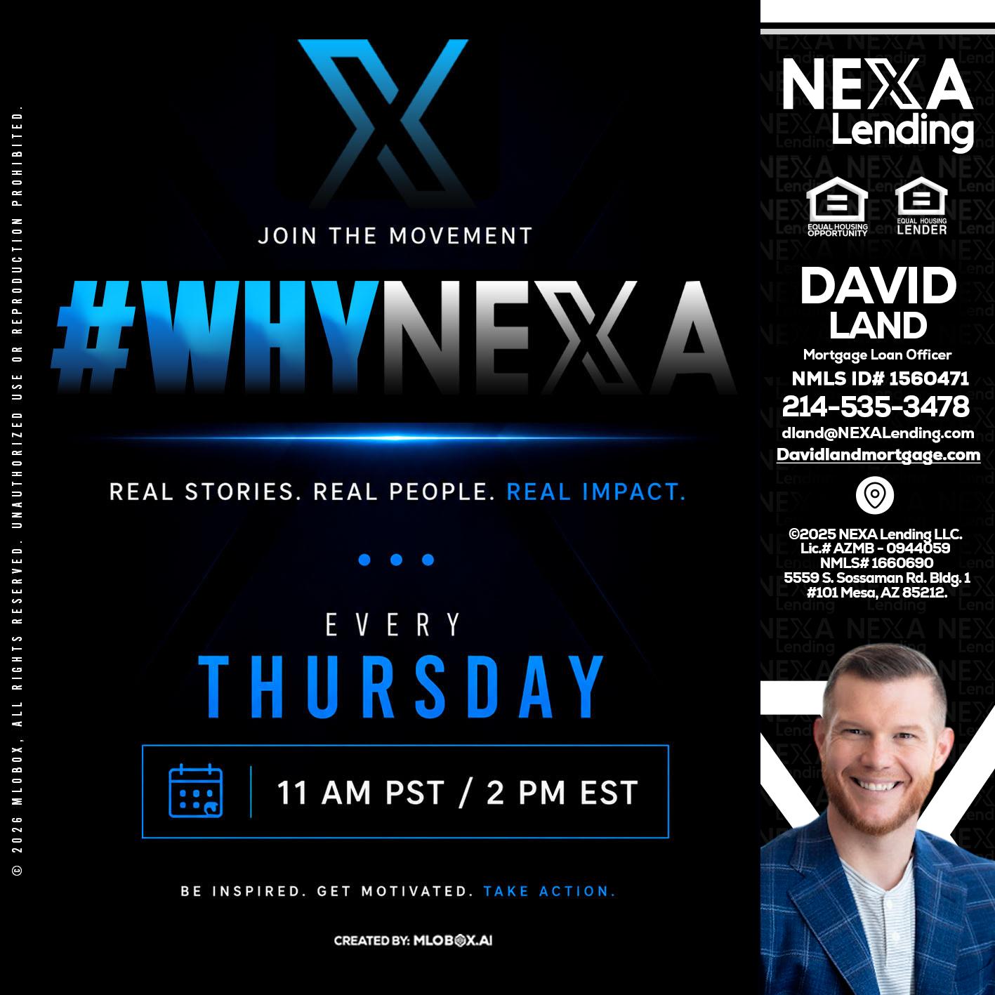 why NEXA - David Land -Mortgage Loan Officer