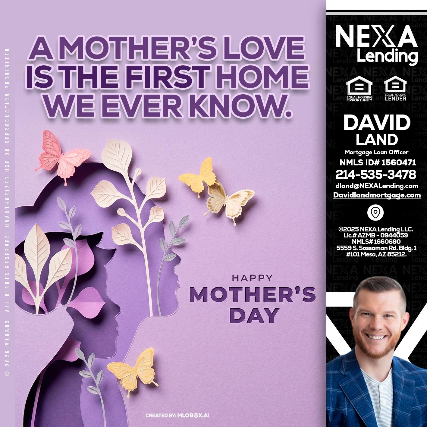MOTHERS DAY - David Land -Mortgage Loan Officer