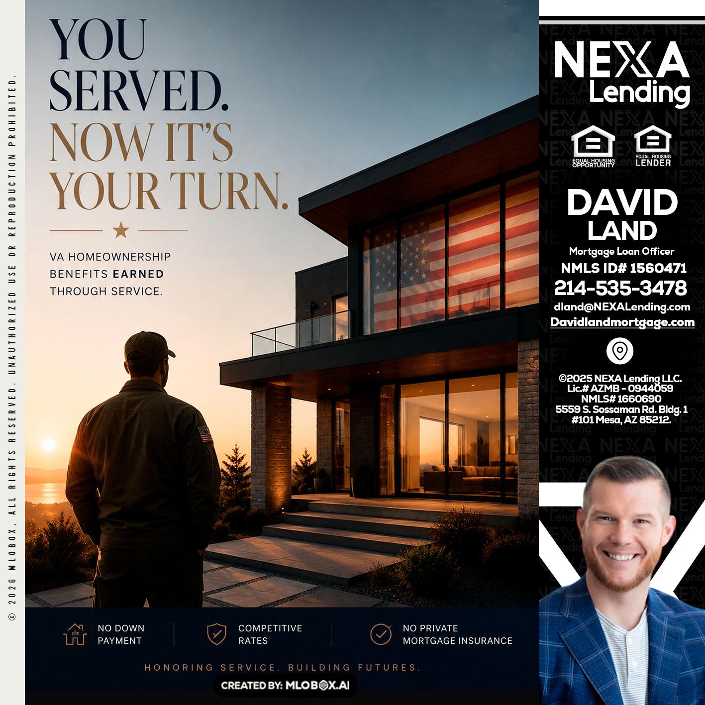 YOU SERVED - David Land -Mortgage Loan Officer
