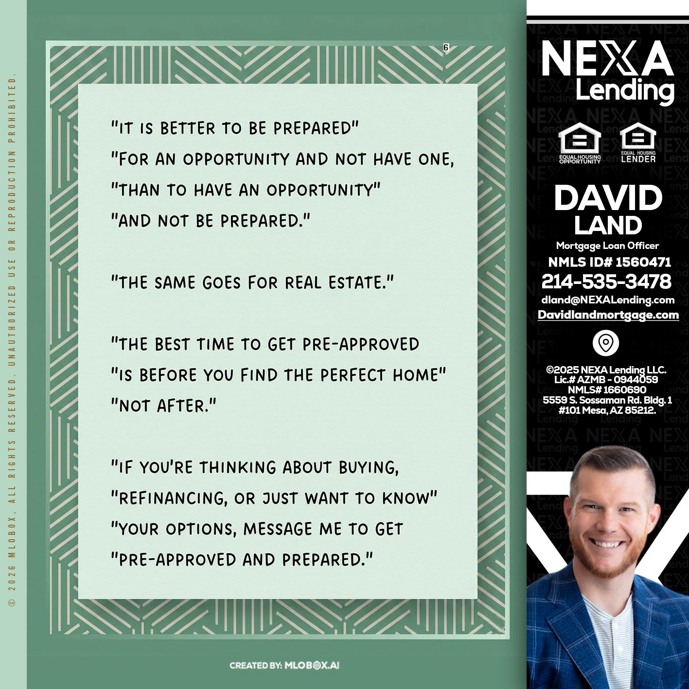 its better - David Land -Mortgage Loan Officer