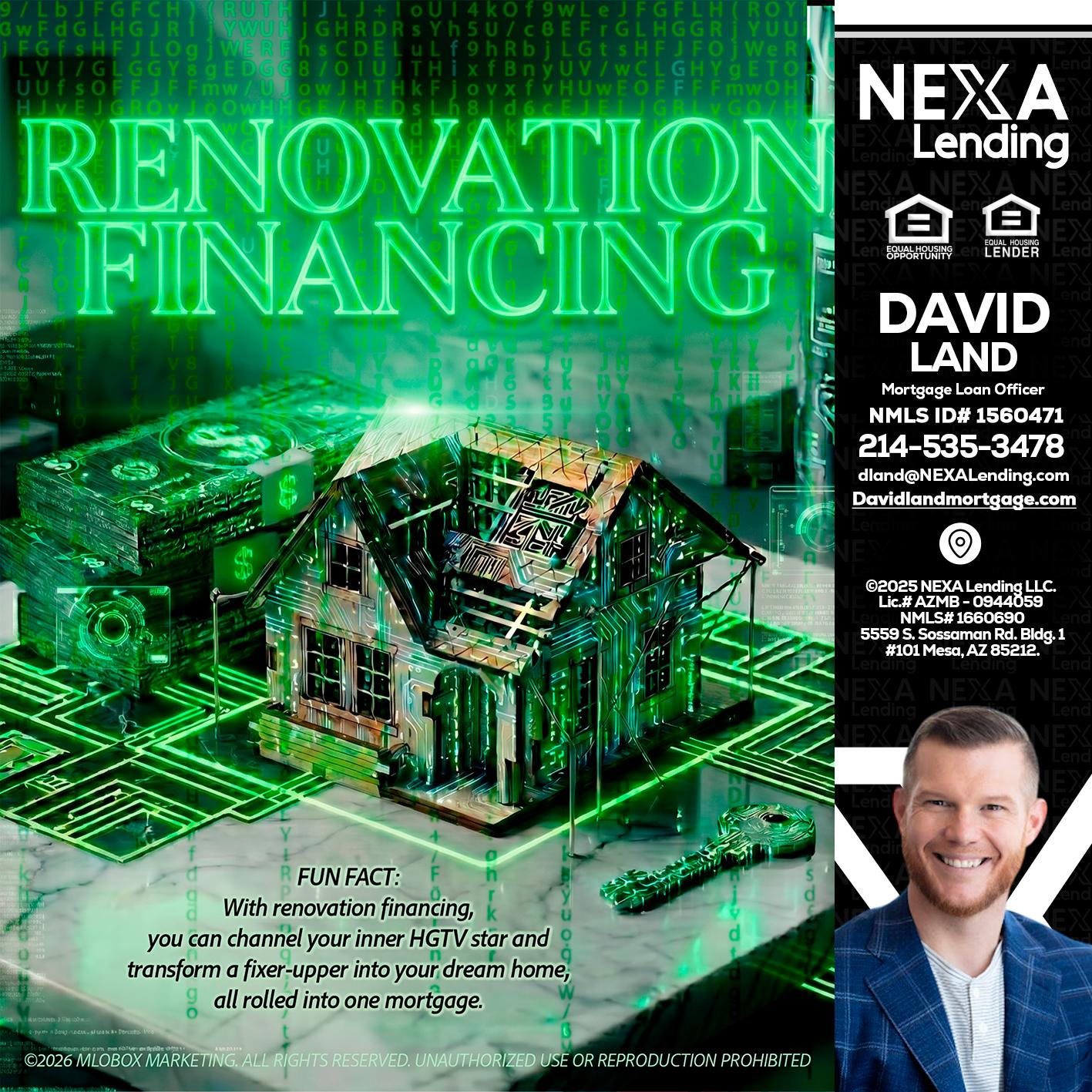 RENOVATION FINANCING - David Land -Mortgage Loan Officer