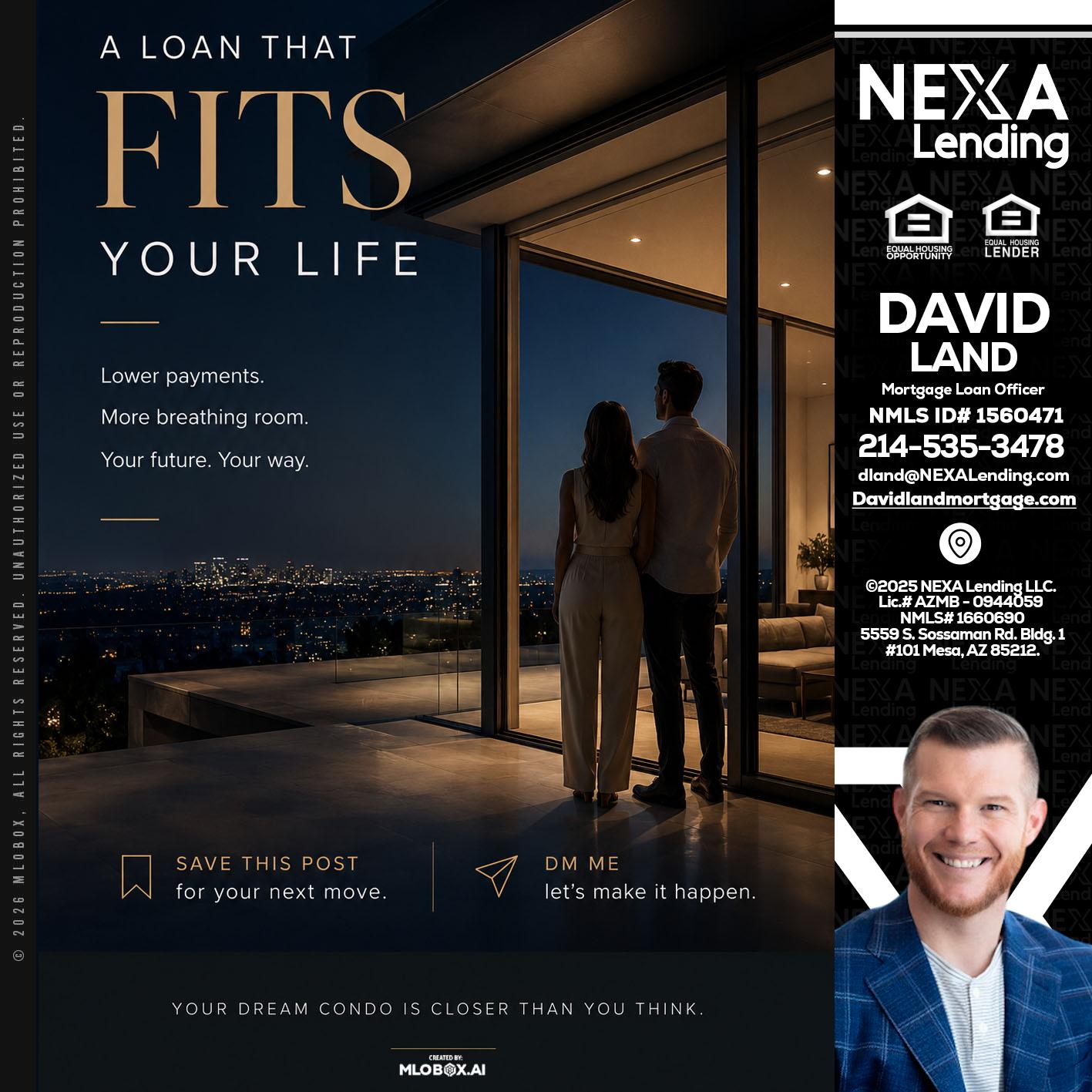 LOANS THAT FIT - David Land -Mortgage Loan Officer