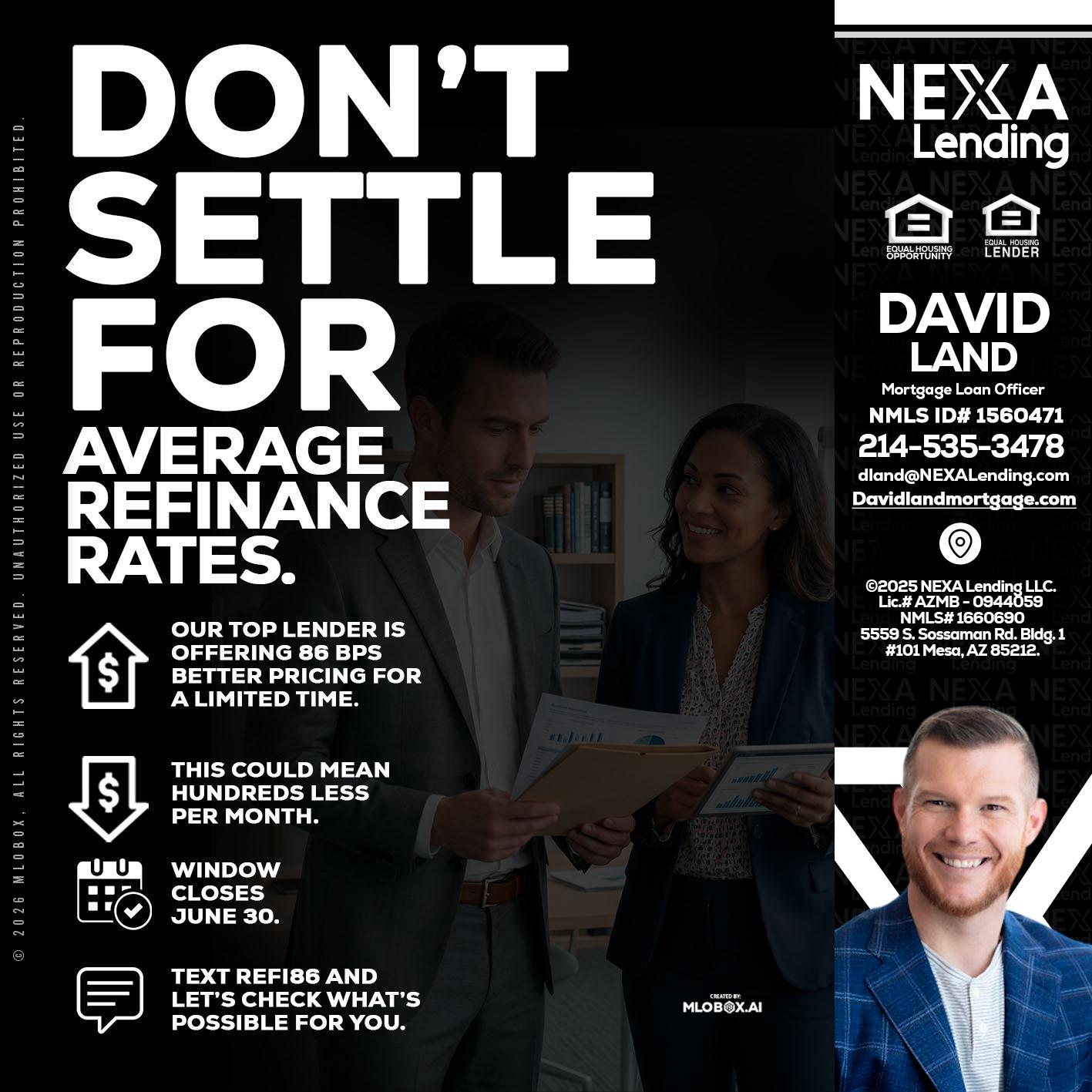 dont settle - David Land -Mortgage Loan Officer