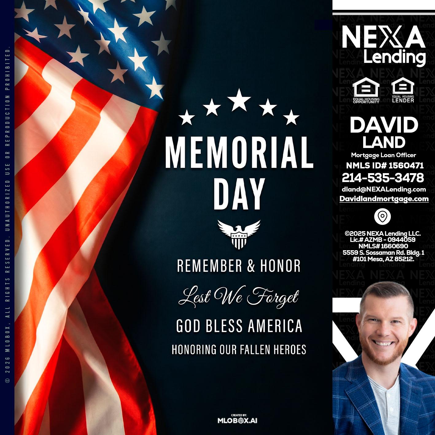 MEMORIAL DAY - David Land -Mortgage Loan Officer