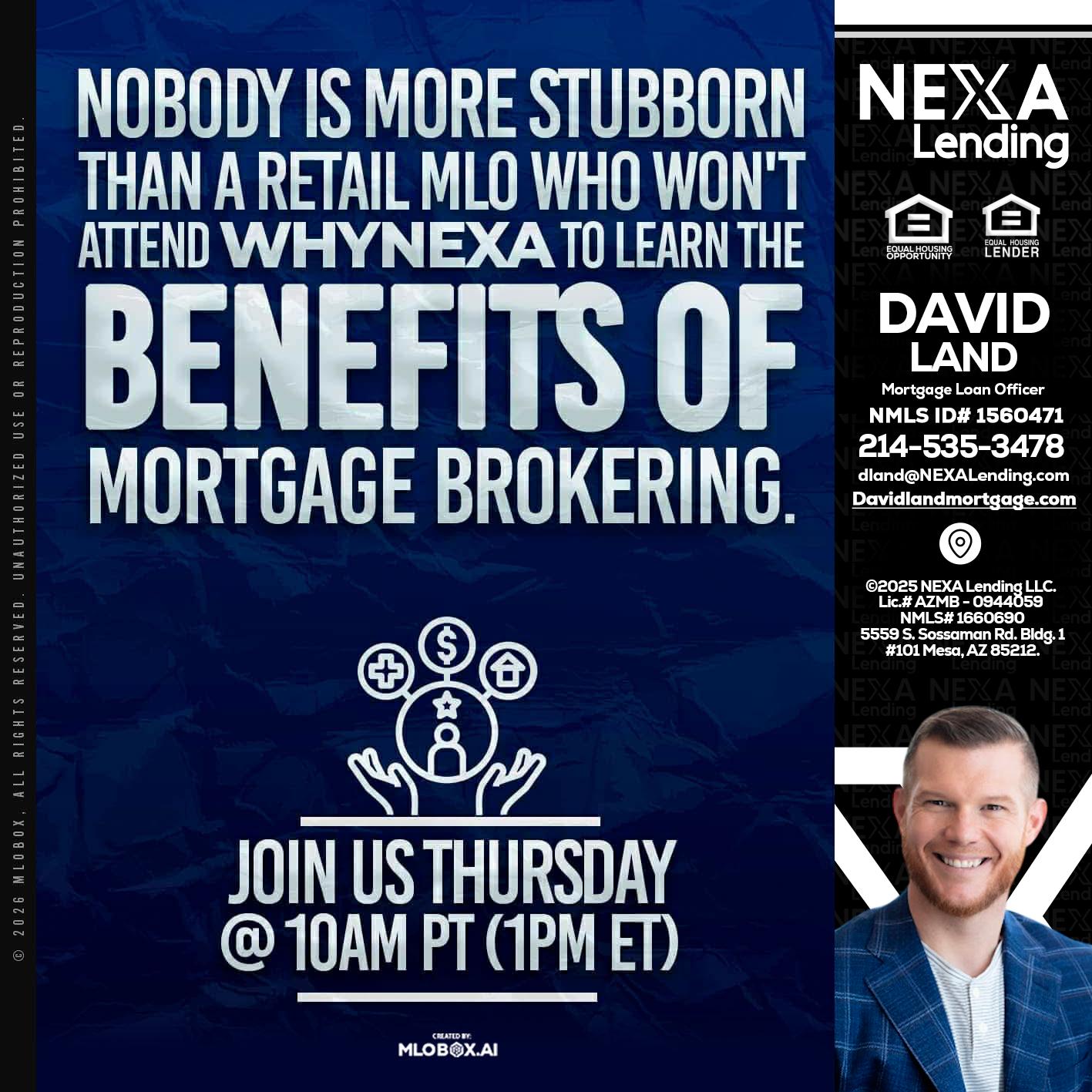 NOBODY IS MORE - David Land -Mortgage Loan Officer