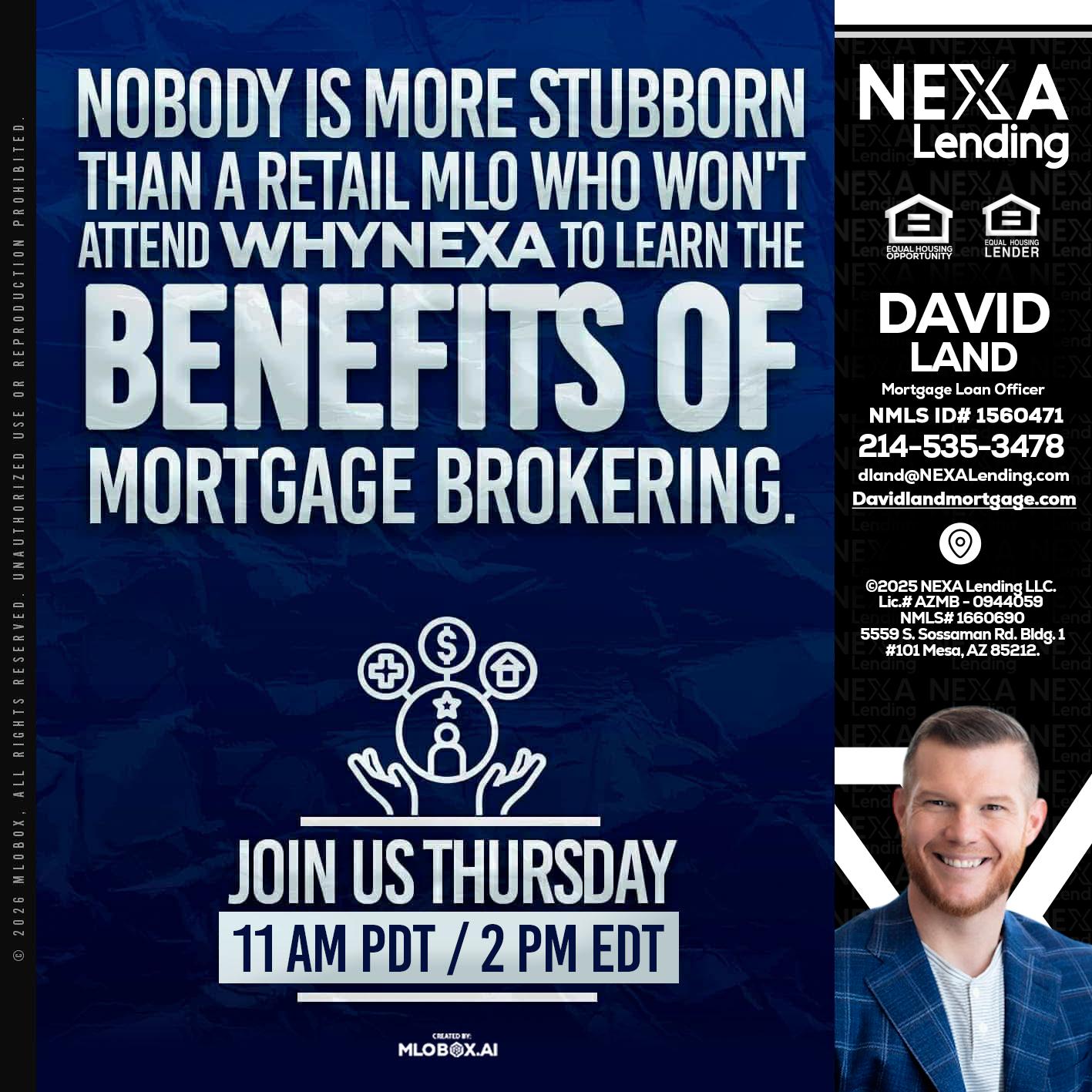 WHY NEXA - David Land -Mortgage Loan Officer