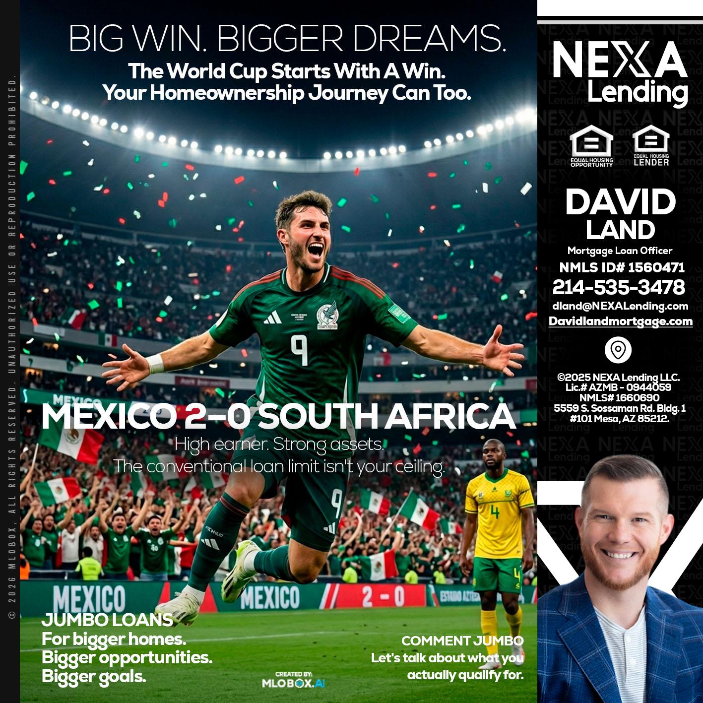 MEXICO 2-0 SOUTH AFRICA - David Land -Mortgage Loan Officer
