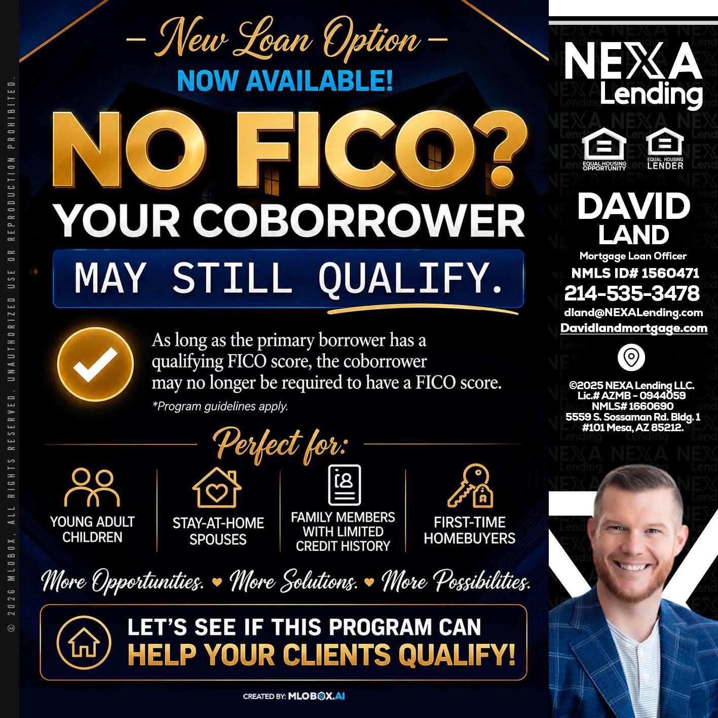 NO FICO - David Land -Mortgage Loan Officer