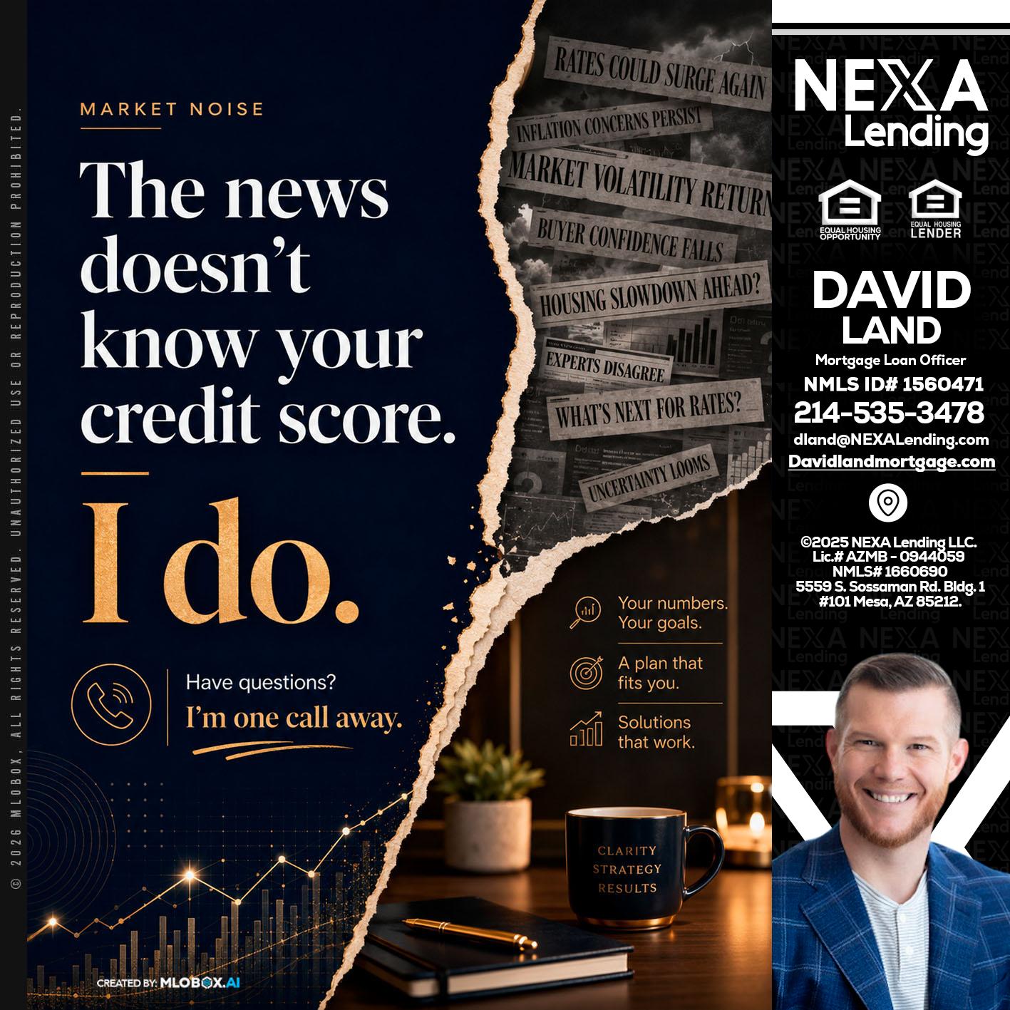 MARKET NOISE - David Land -Mortgage Loan Officer