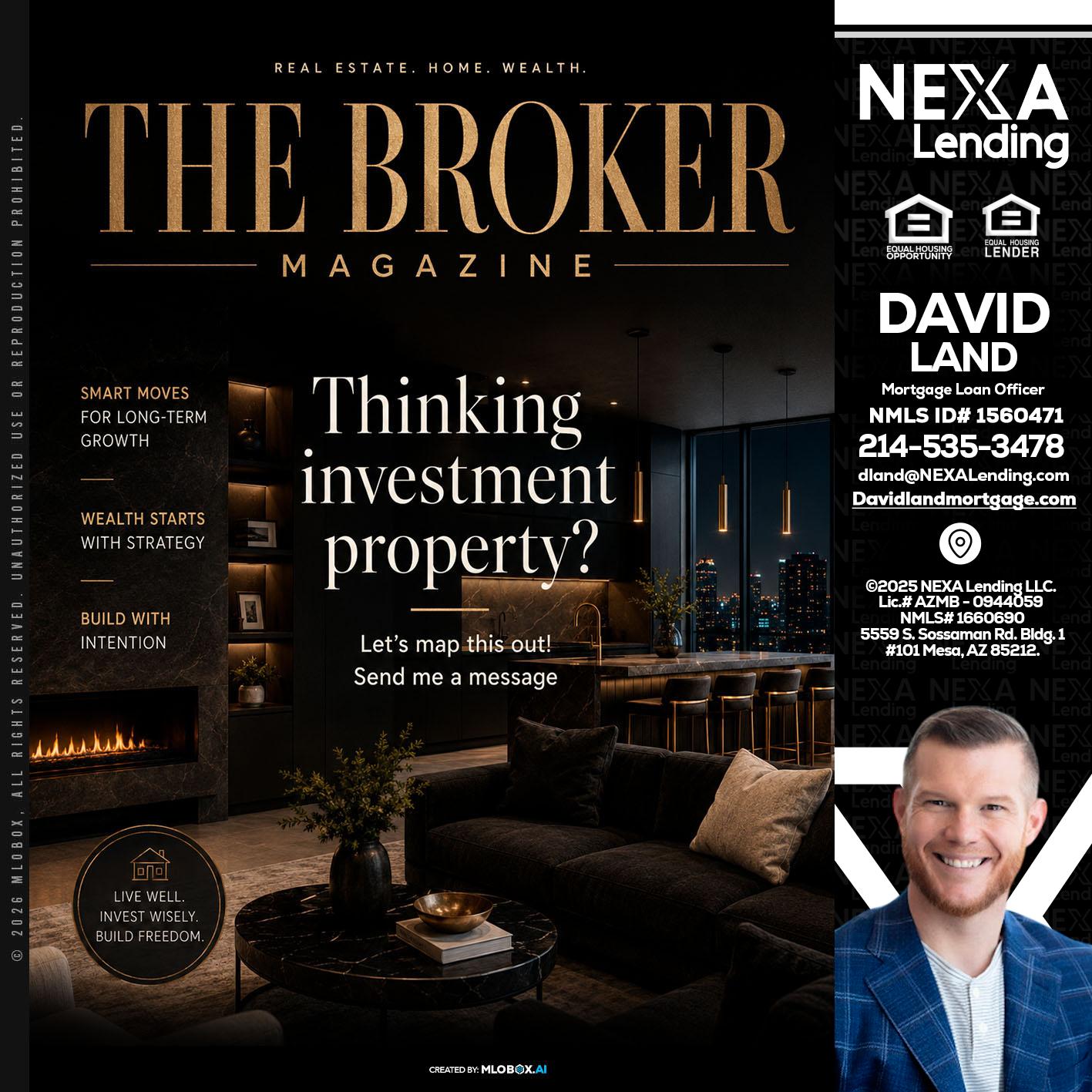 THE BROKER - David Land -Mortgage Loan Officer