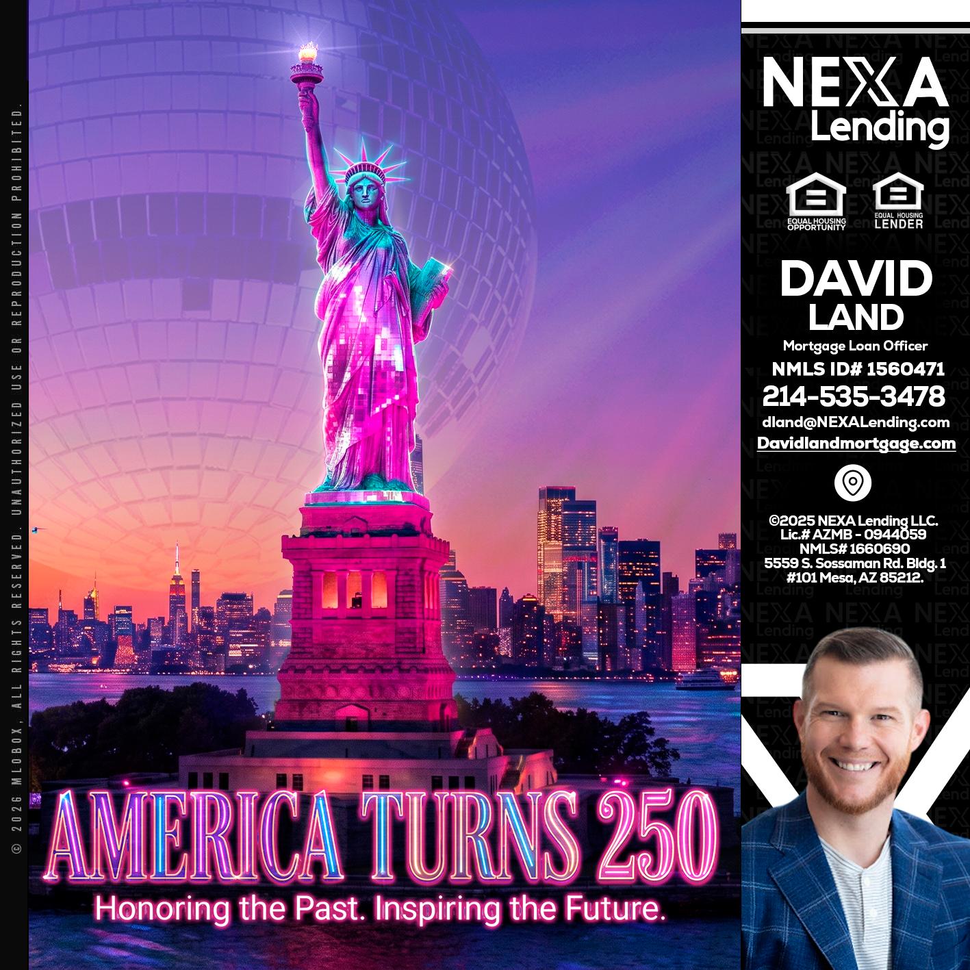 AMERICA TURNS 250 - David Land -Mortgage Loan Officer