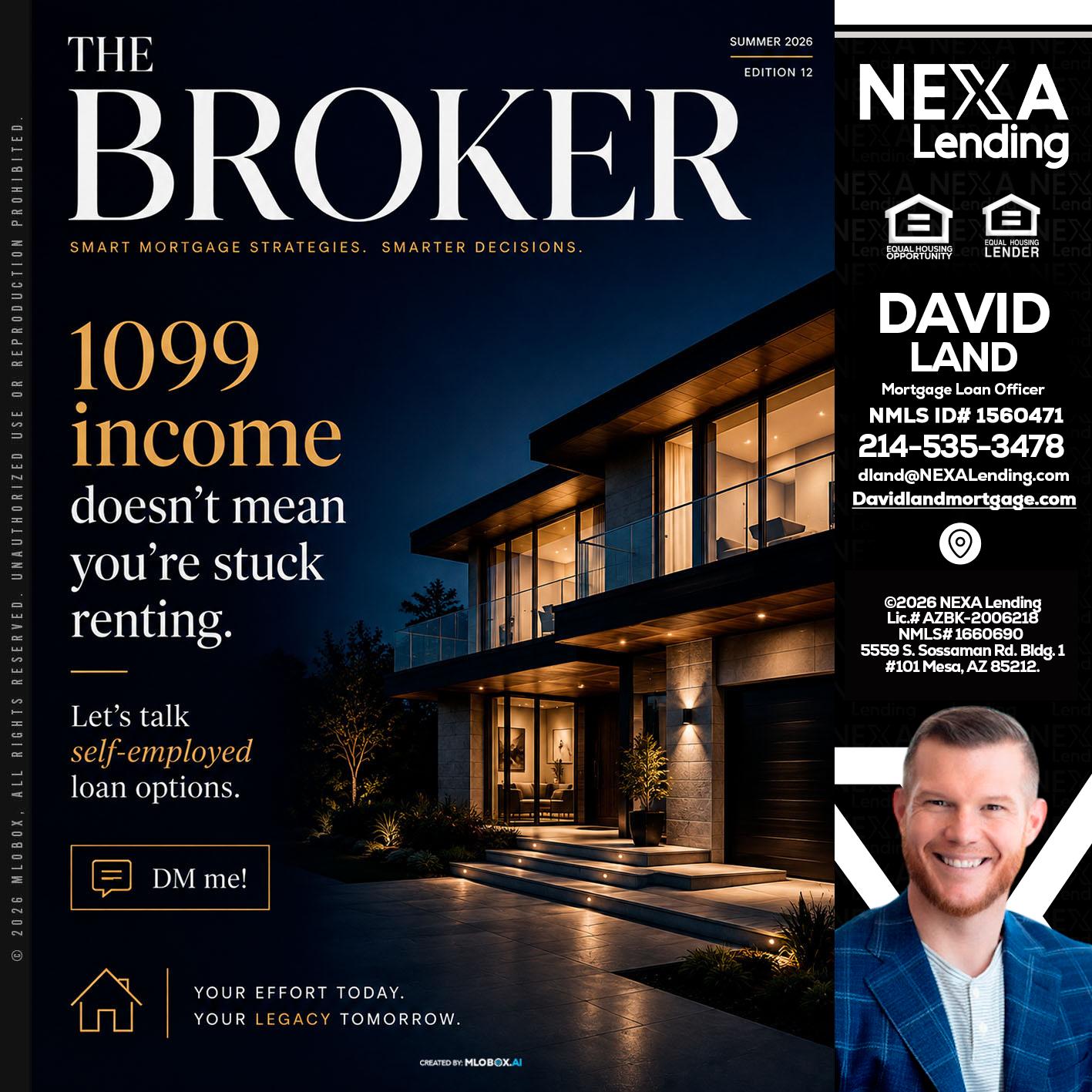 THE BROKER - David Land -Mortgage Loan Officer