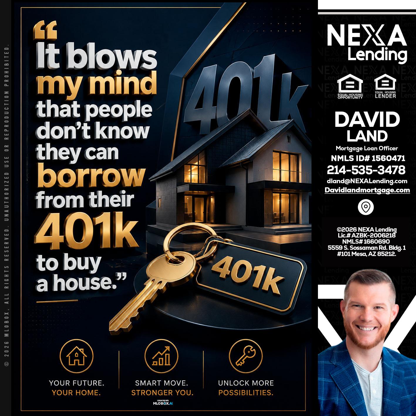 401 K - David Land -Mortgage Loan Officer