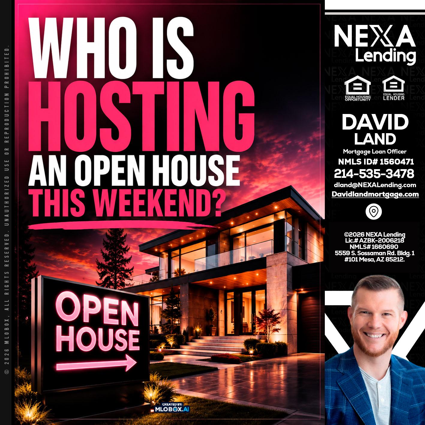 who's is hosting - David Land -Mortgage Loan Officer
