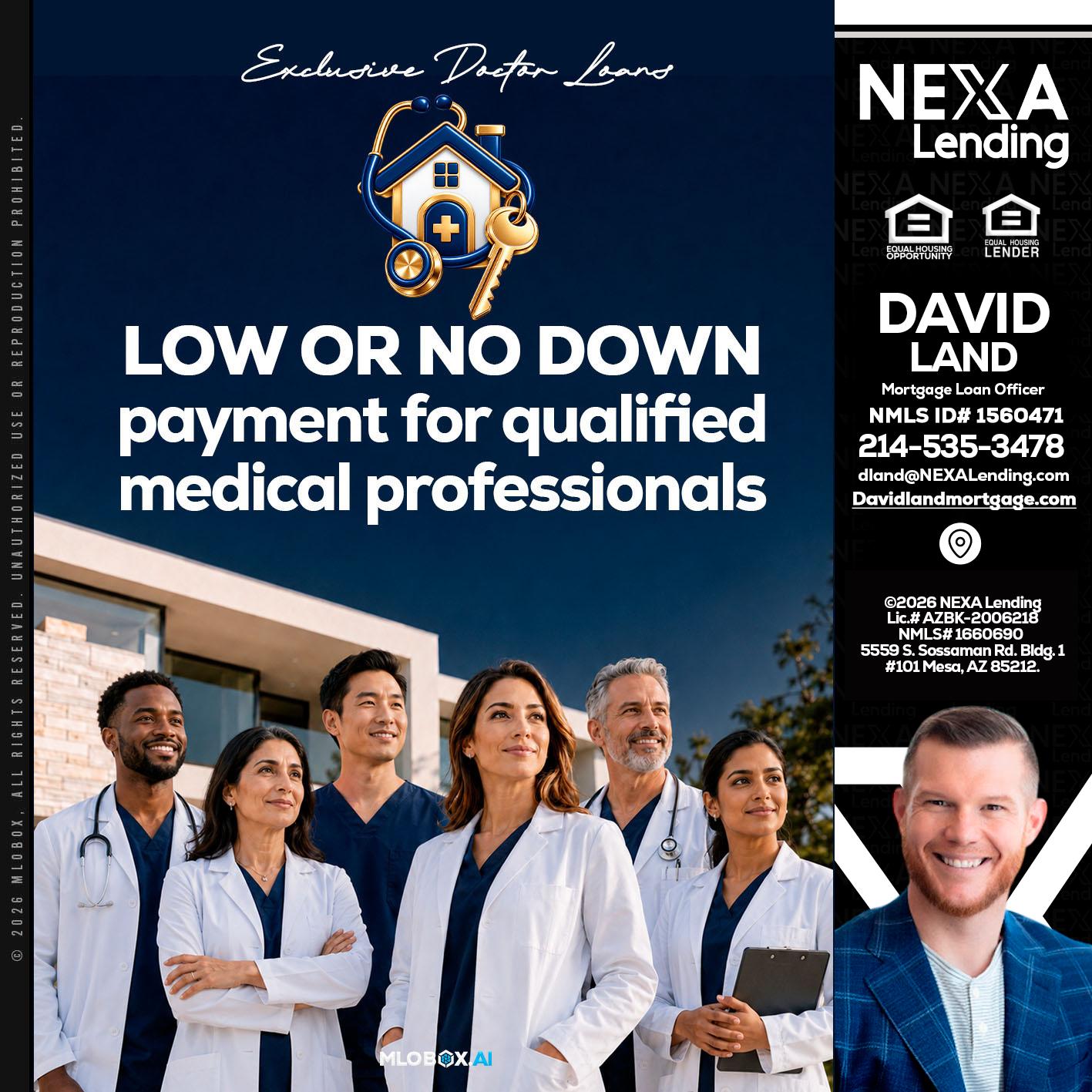 DOCTOR LOANS - David Land -Mortgage Loan Officer