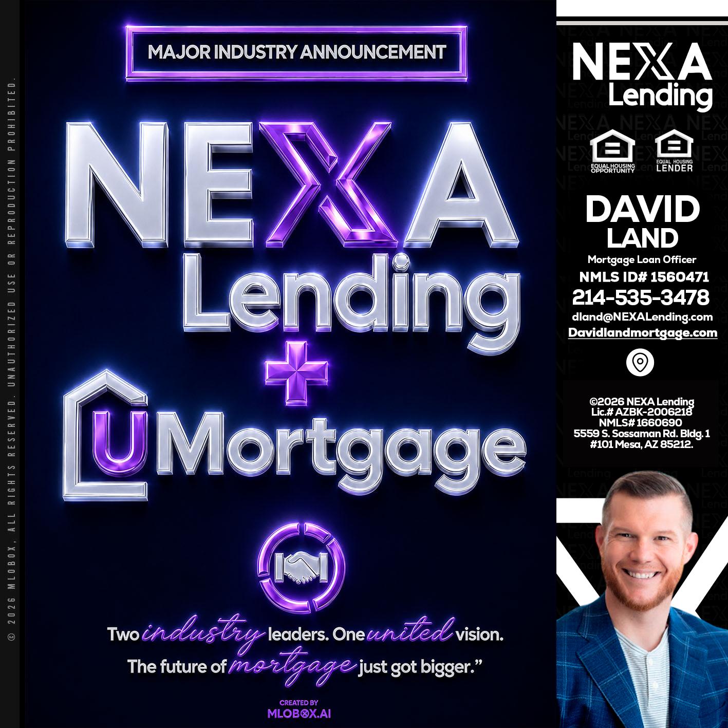 NEXA LENDING U MORTGAGE - David Land -Mortgage Loan Officer
