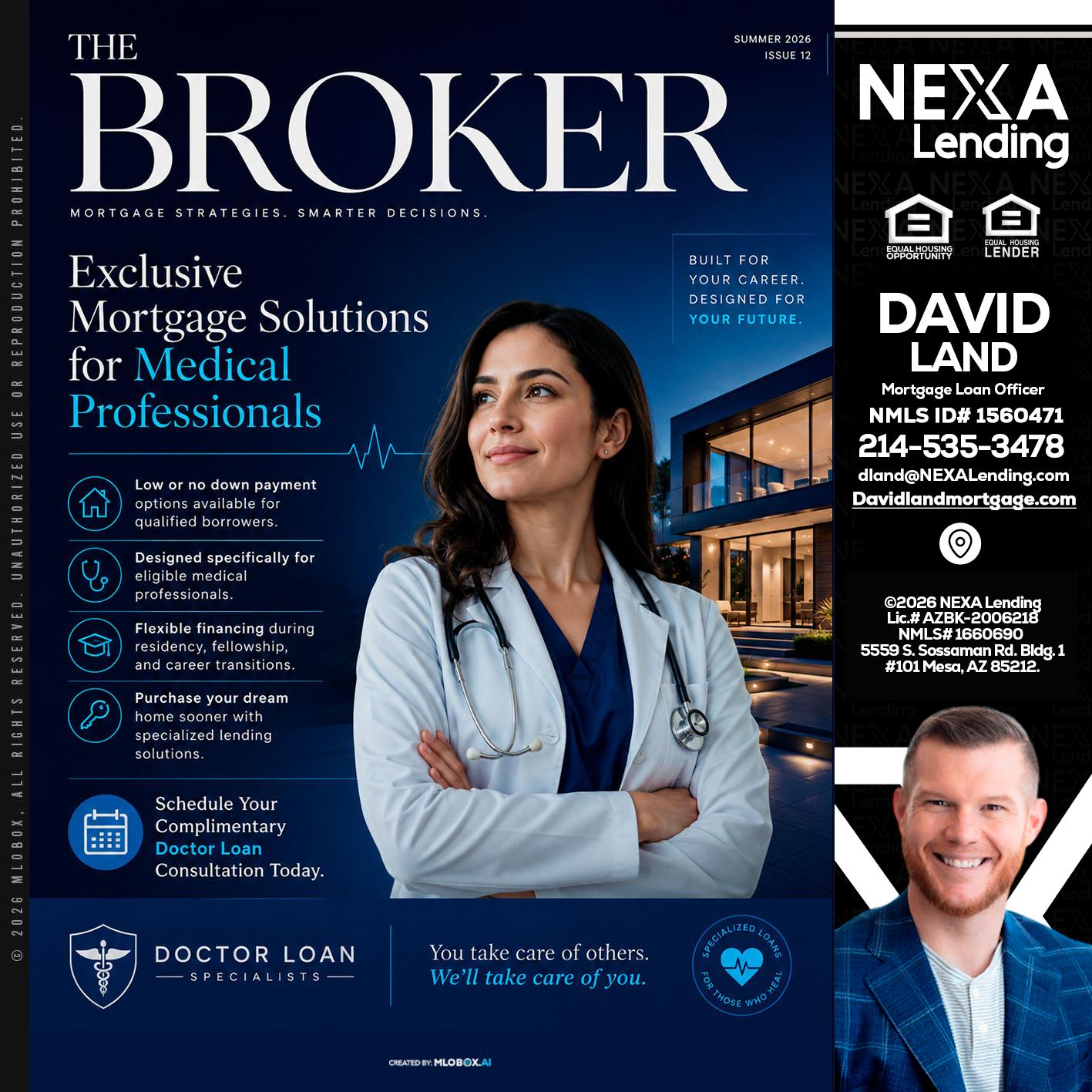 THE BROKER - David Land -Mortgage Loan Officer