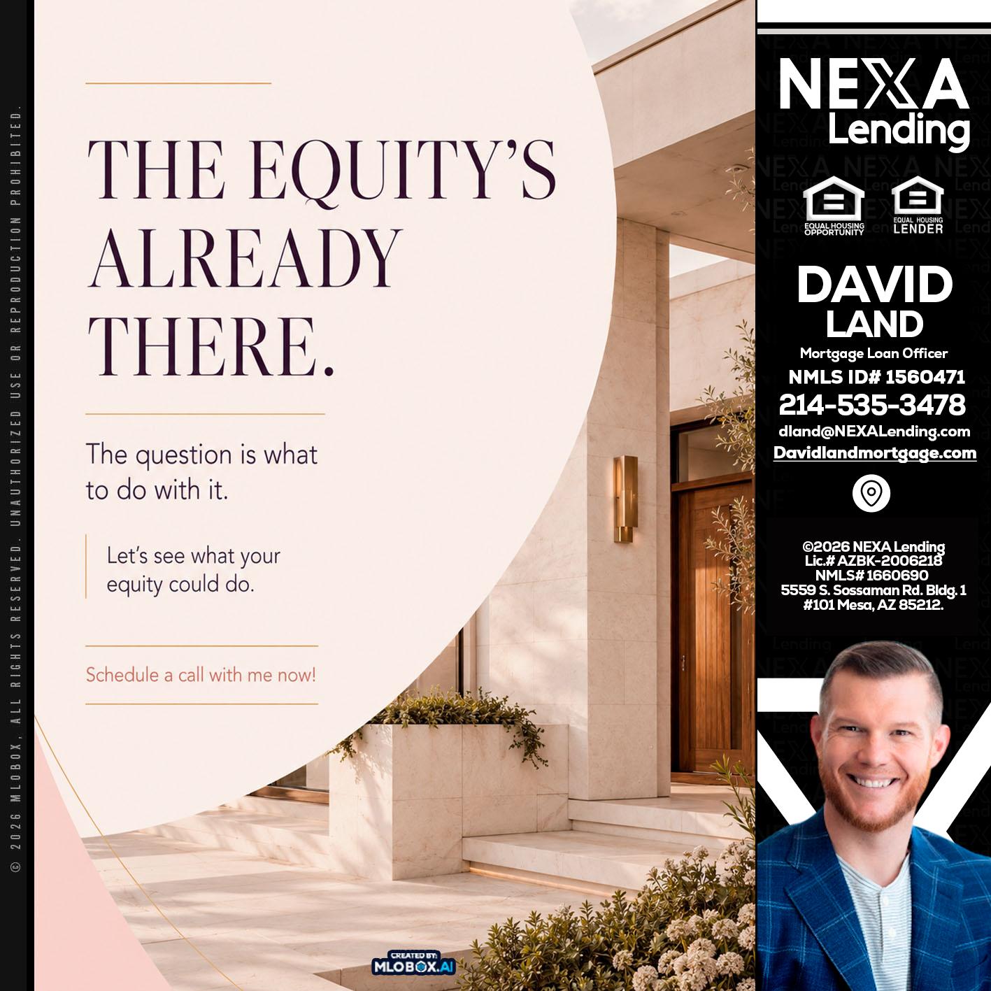THE EQUITY'S - David Land -Mortgage Loan Officer