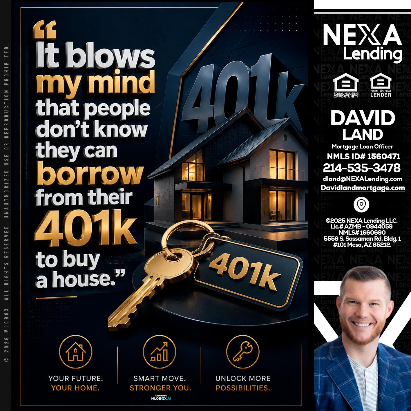 401 K - David Land -Mortgage Loan Officer