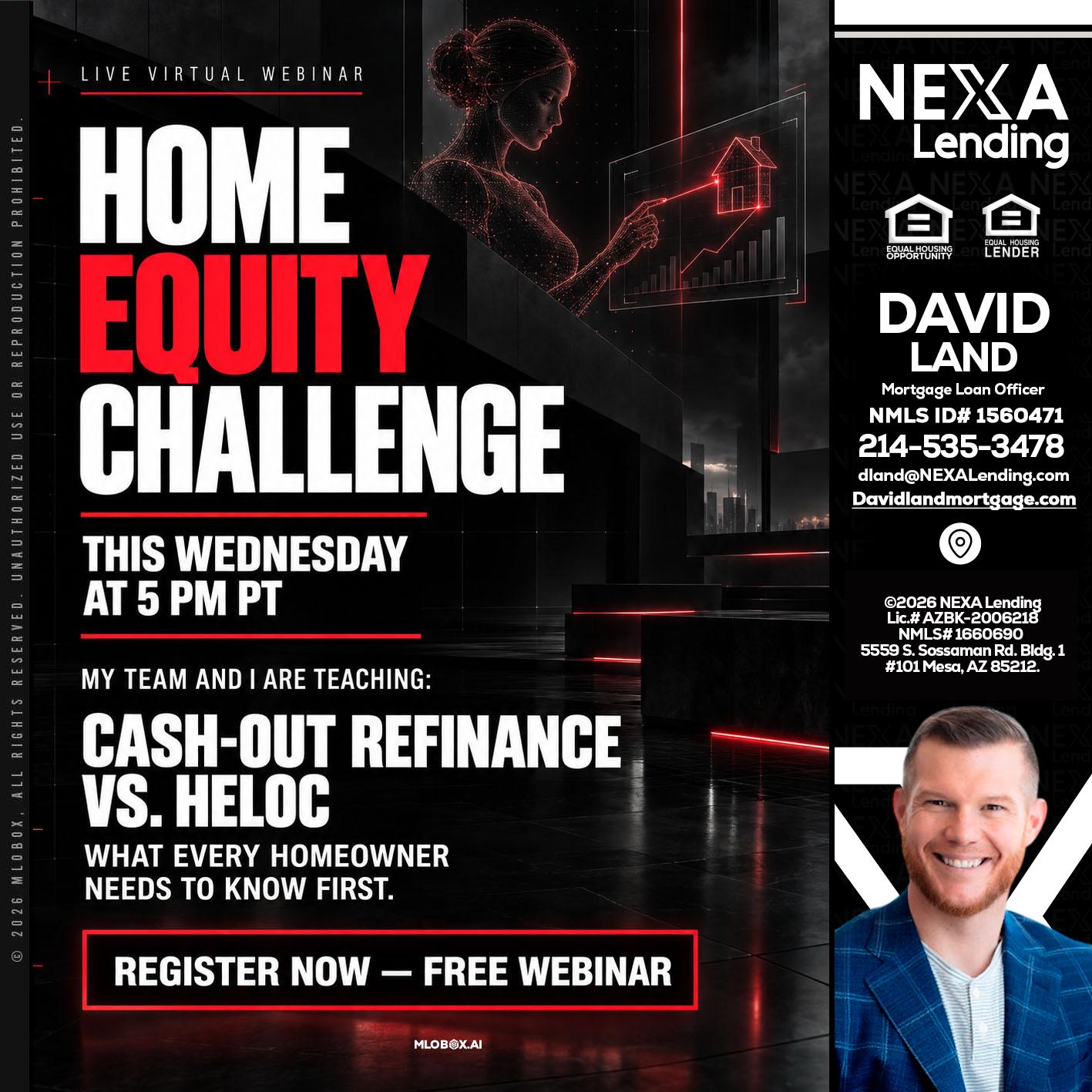 HOME EQUITY CHALLENGE - David Land -Mortgage Loan Officer