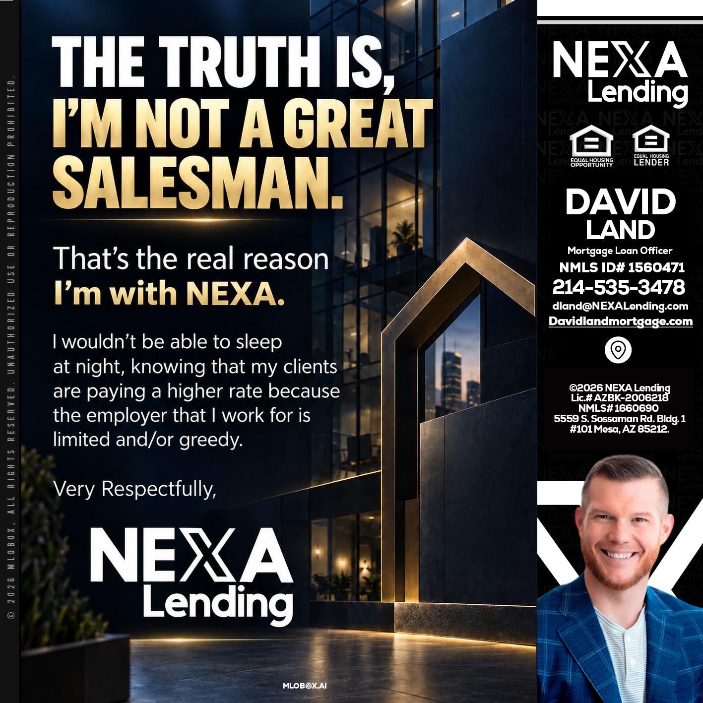 THE TRUTH IS - David Land -Mortgage Loan Officer