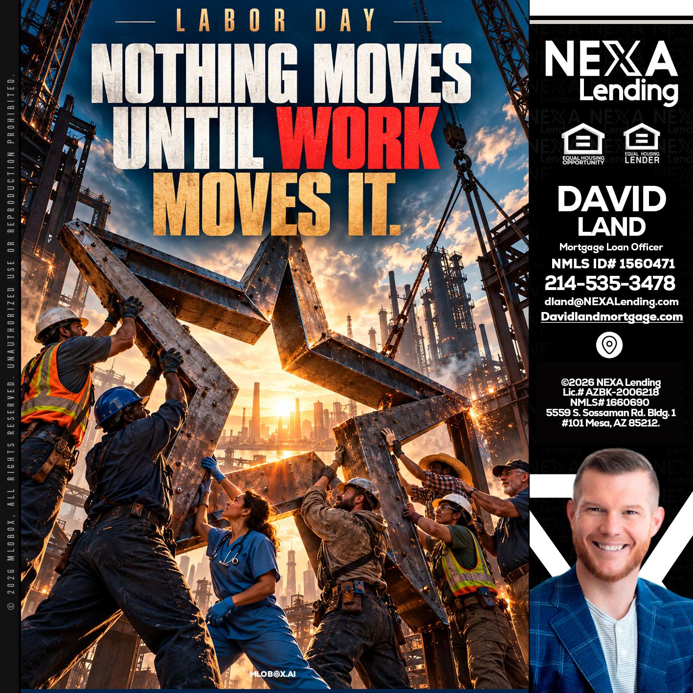 LABOR DAY - David Land -Mortgage Loan Officer